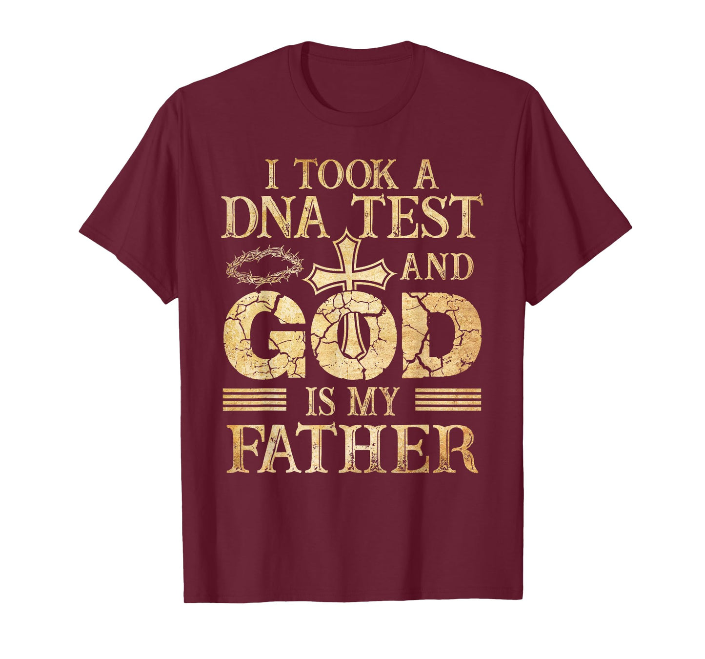 Jesus DNA Test God is My Father Christians Faith T-Shirt