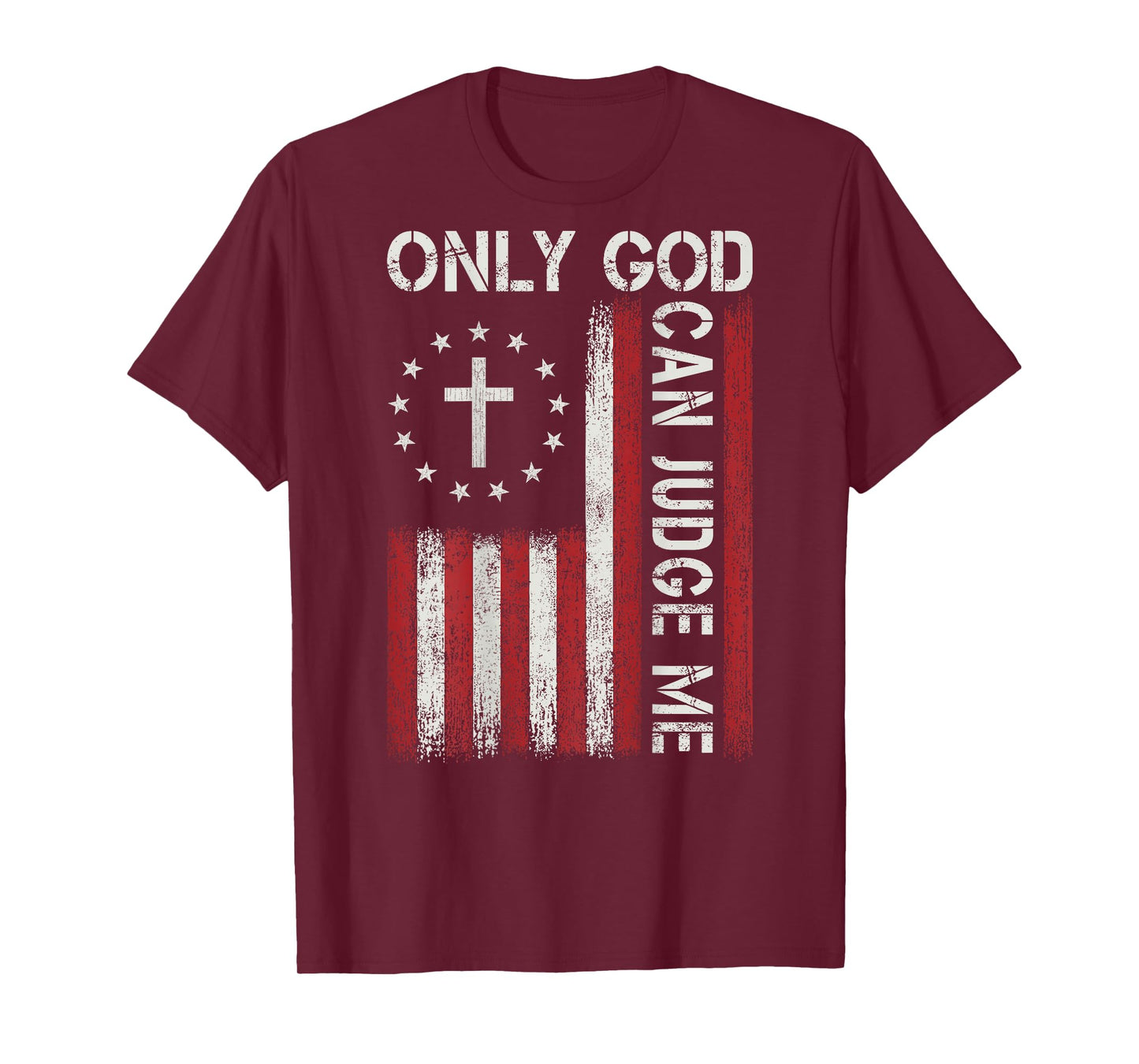 Only God Can Judge Me Jesus Christian Faith Cross Religious T-Shirt