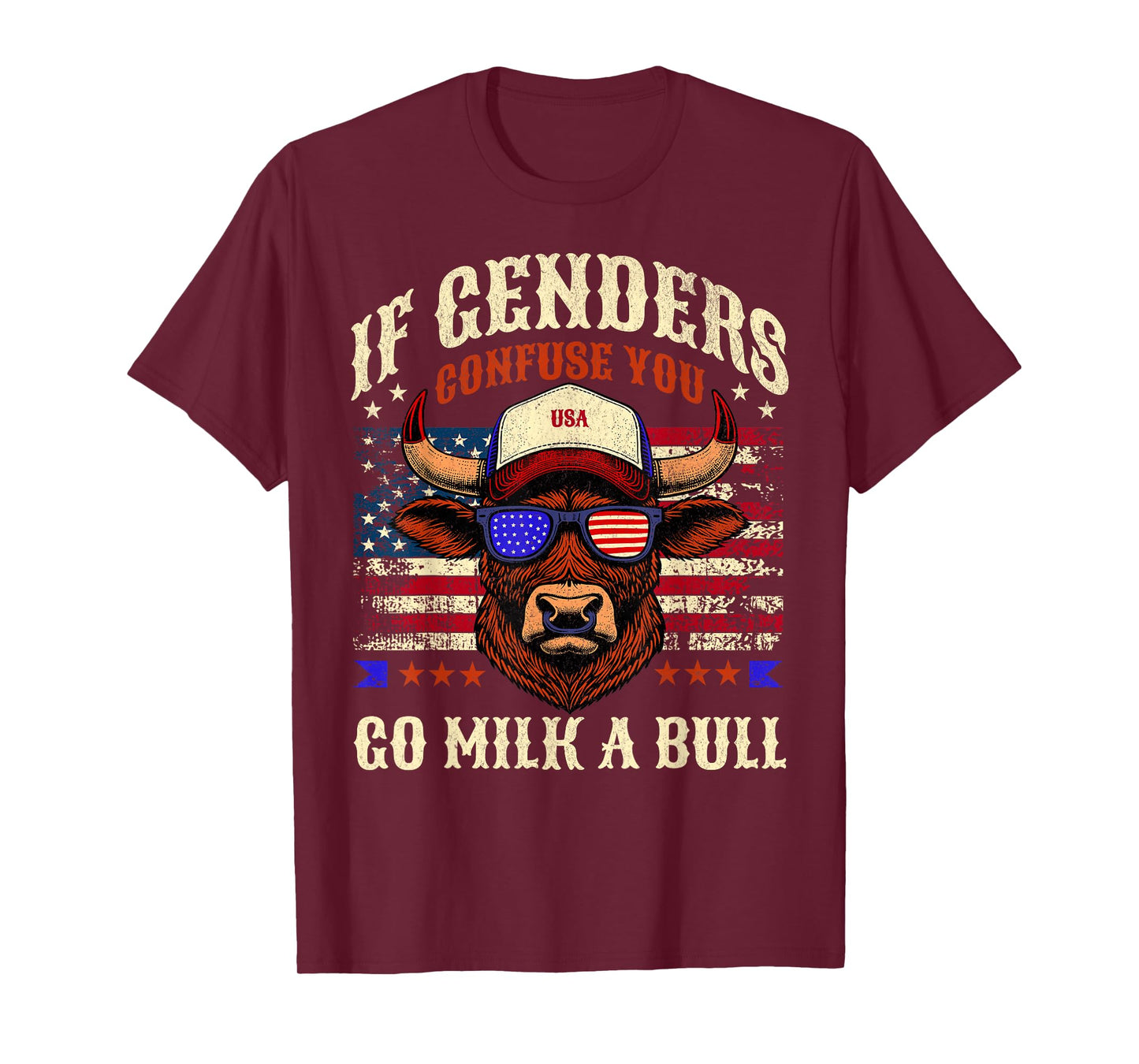 If Genders Confuse You Go Milk A Bull Funny Us Bulll Quote T-Shirt