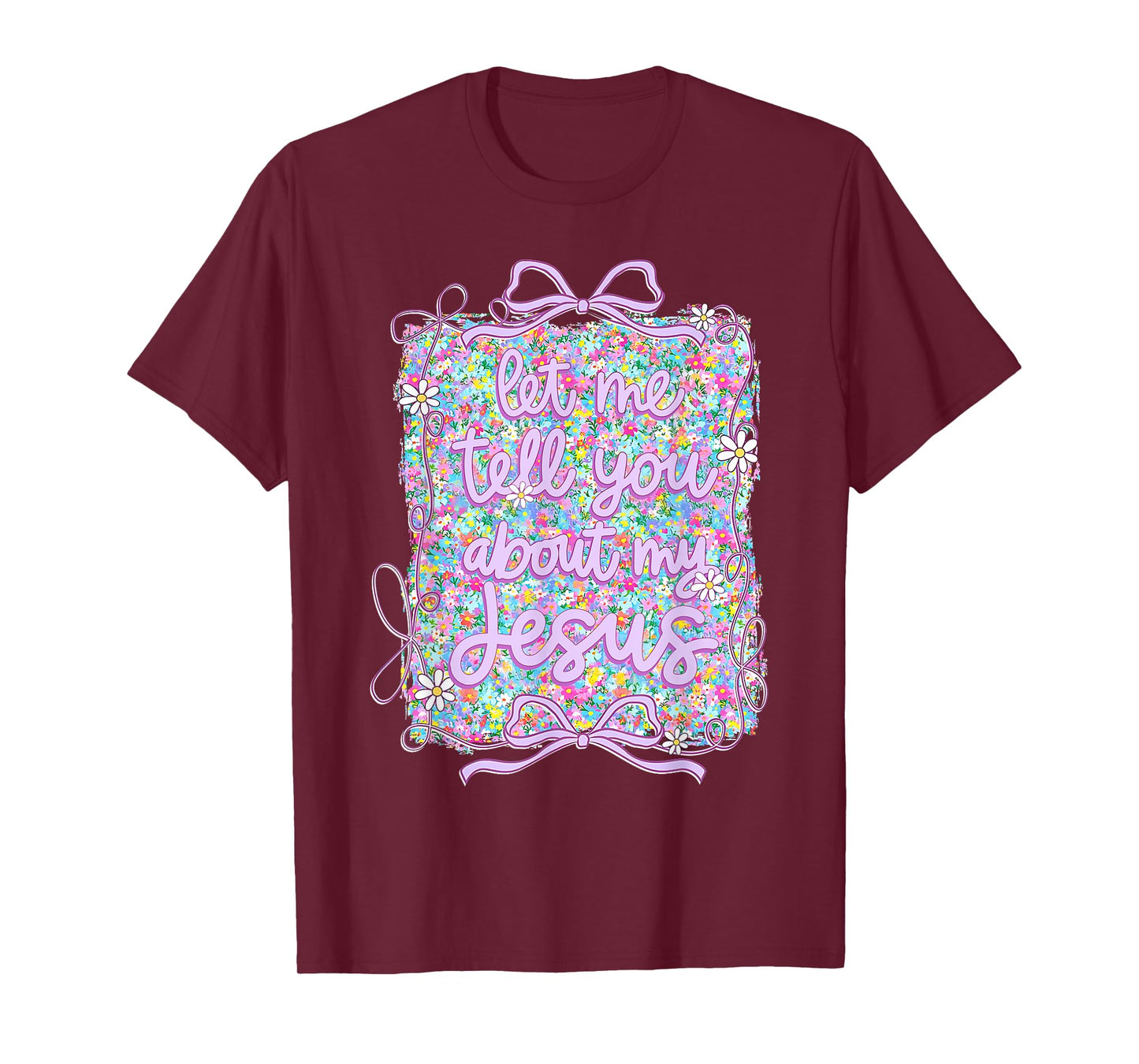 Let Me Tell You Christian Bible About My Jesus Coquette Bow T-Shirt