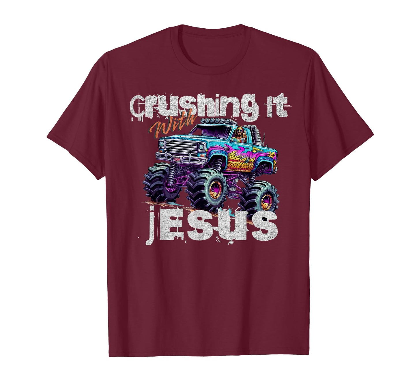 Crushing It With Jesus - Funny Christian Monster Truck Faith T-Shirt