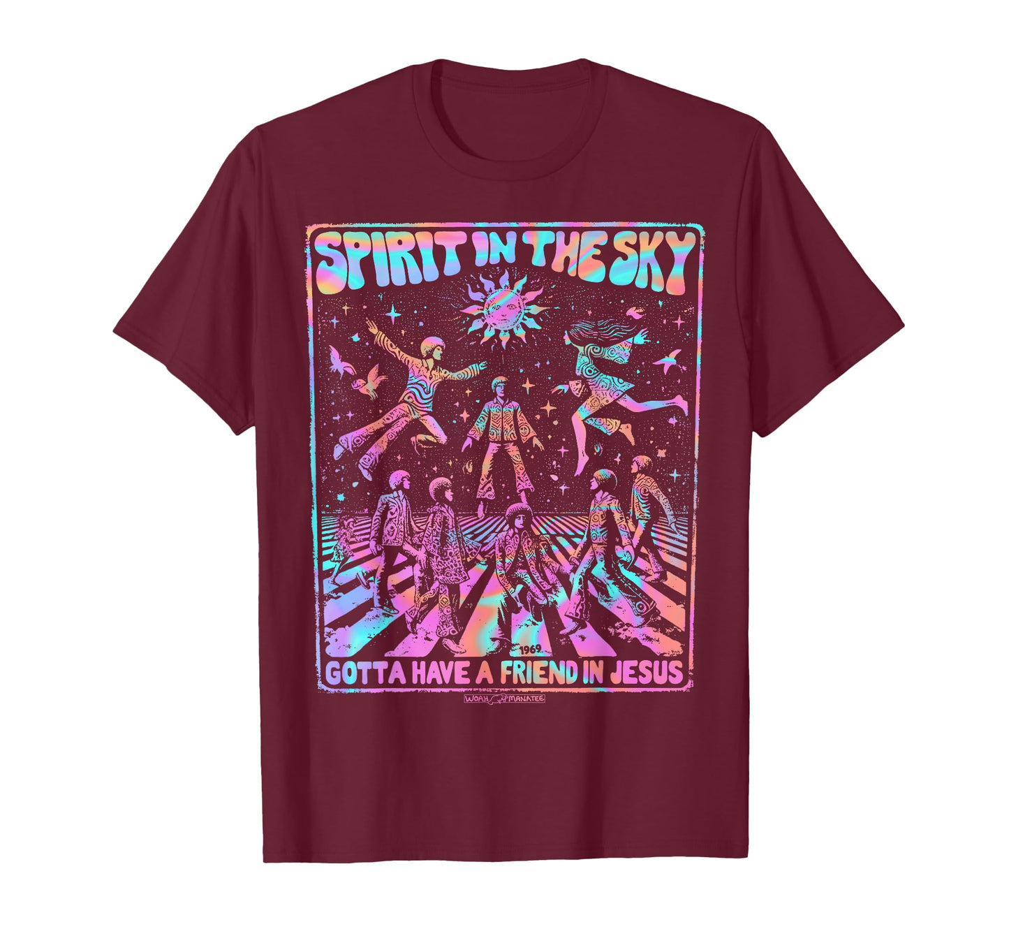 SPIRIT IN THE SKY Gotta Have a Friend in Jesus T-Shirt