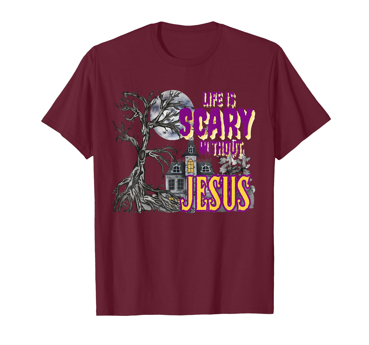 Life Is Scary Without Jesus Halloween Costume T-Shirt