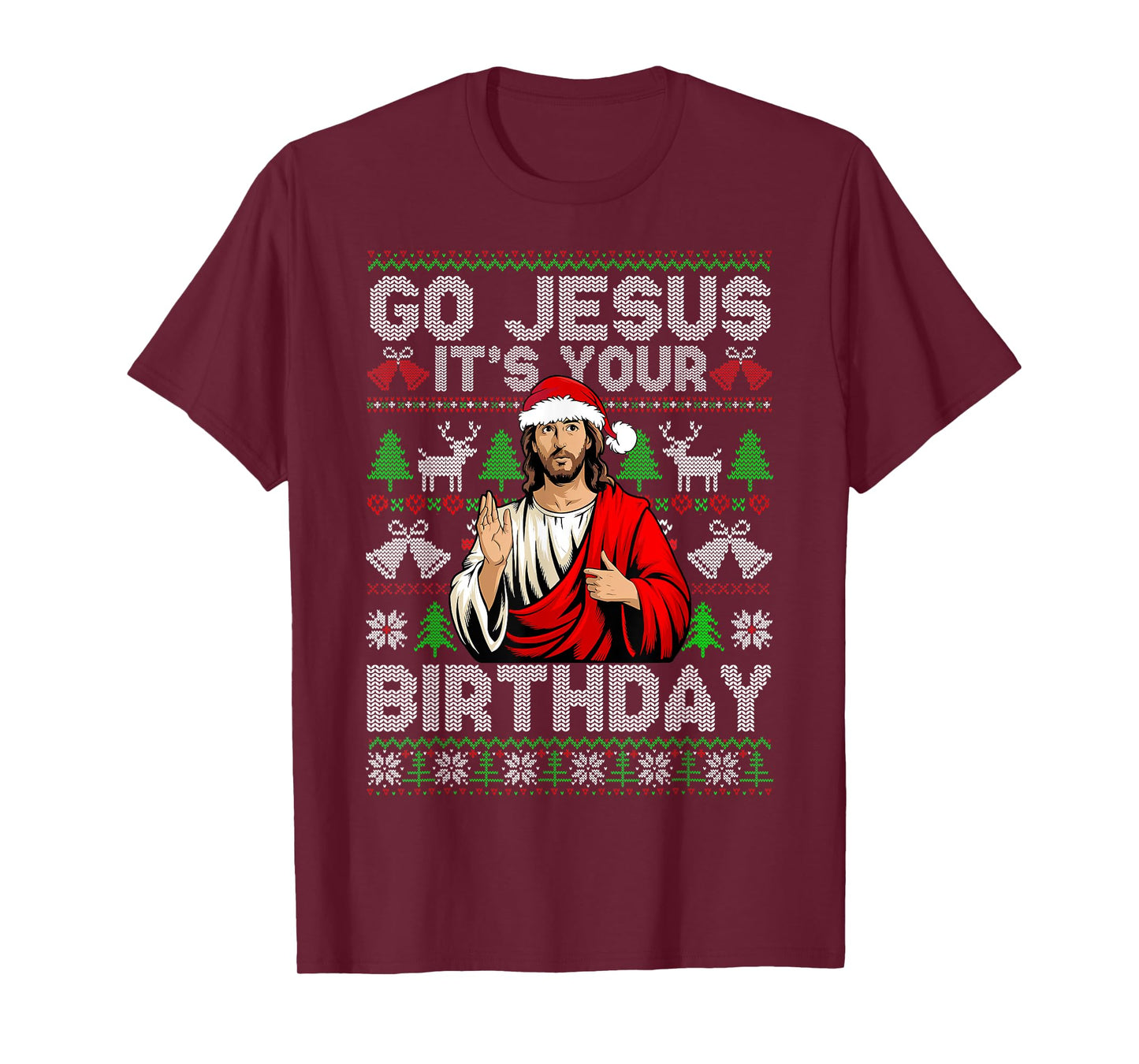 Go Jesus It's Your Birthday Ugly Christmas Sweater Funny T-Shirt