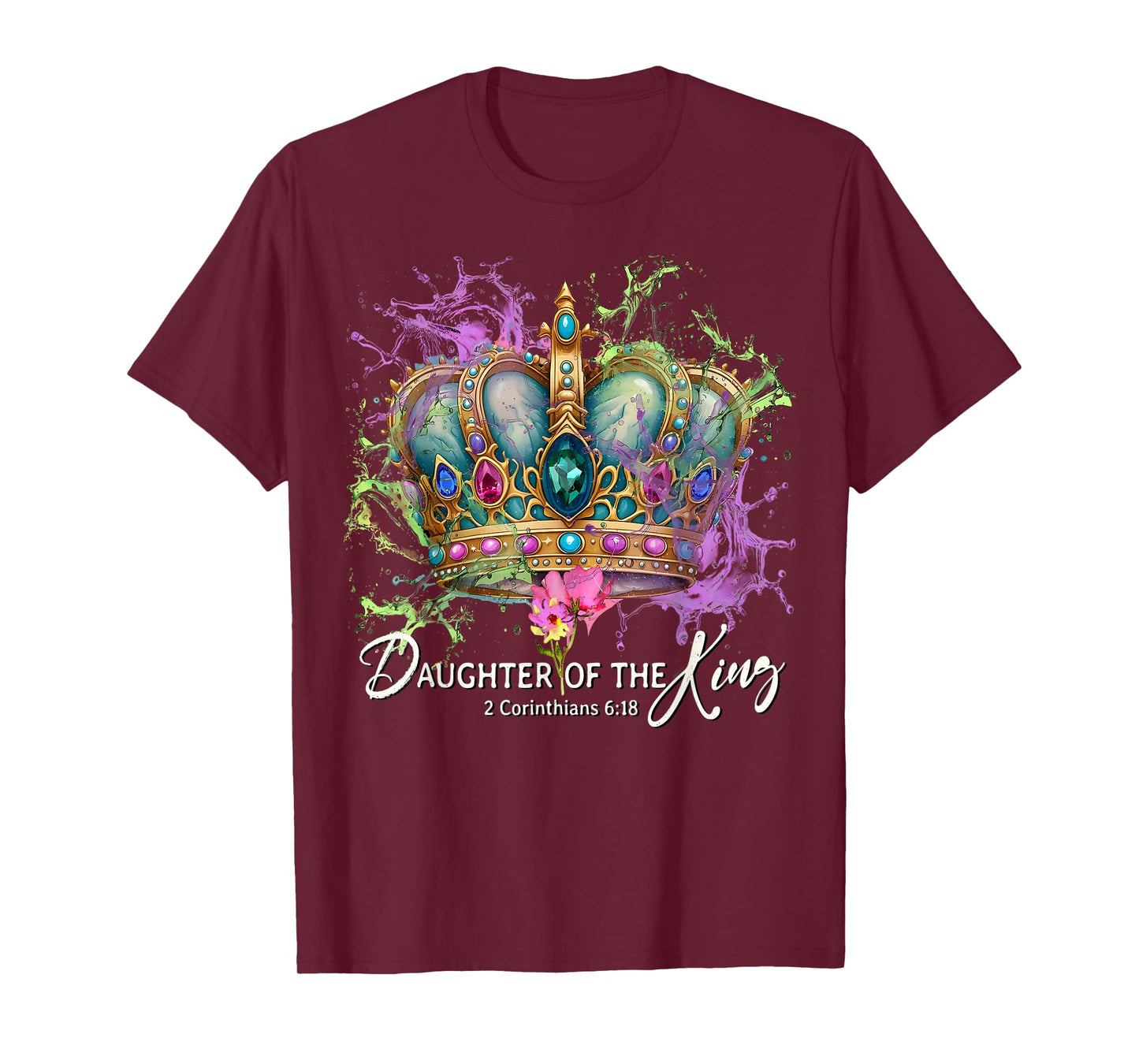 Daughter of The King Christian Crown Princess Christian Gift T-Shirt