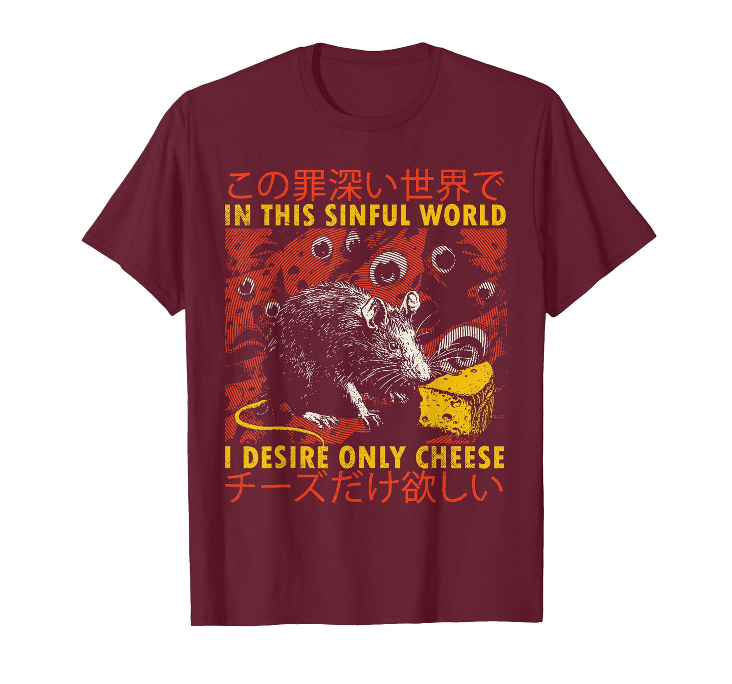 In This Sinful World I Desire Only Cheese Rat Japanese T-Shirt