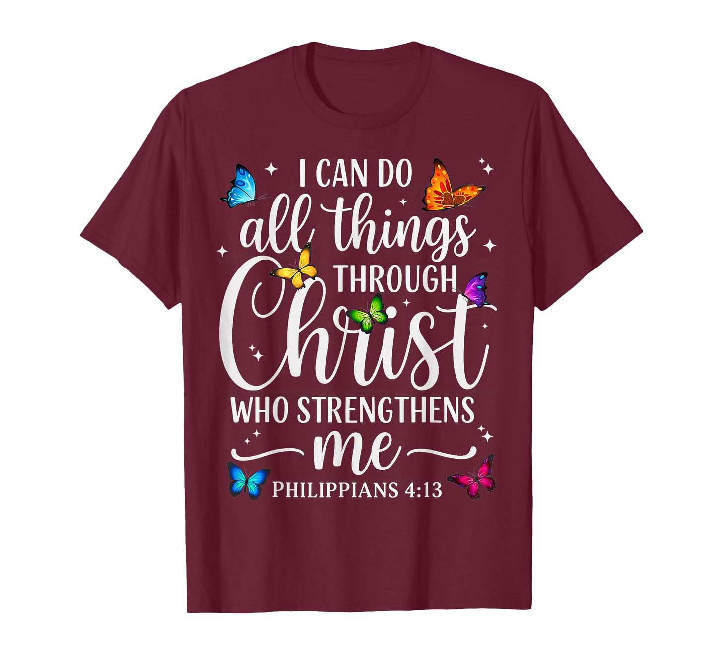 I Can Do All Things Through Christ Motivational Quote Womens T-Shirt
