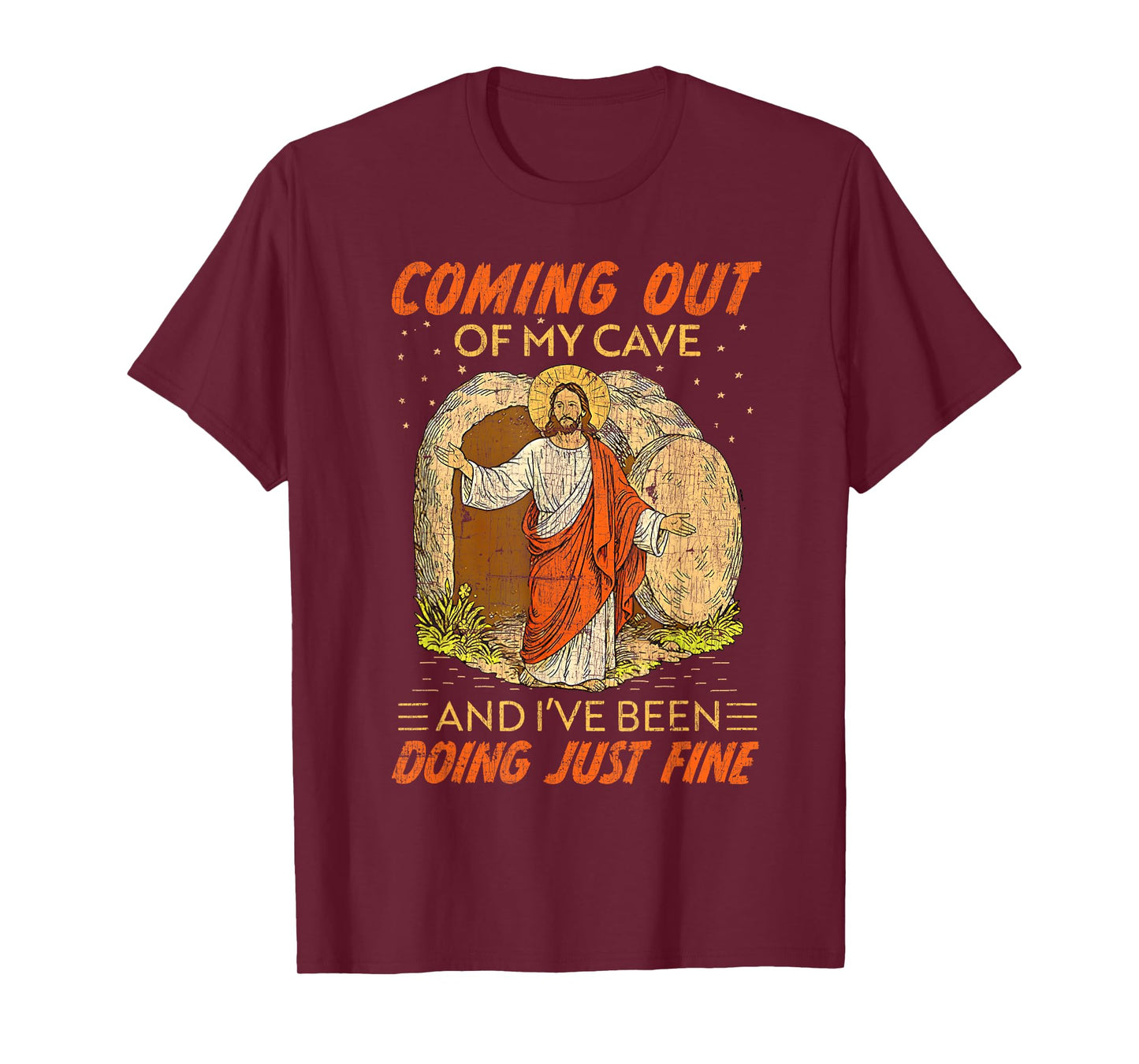 Coming Out Of My Cave Jesus Funny Resurrection Quote T-Shirt