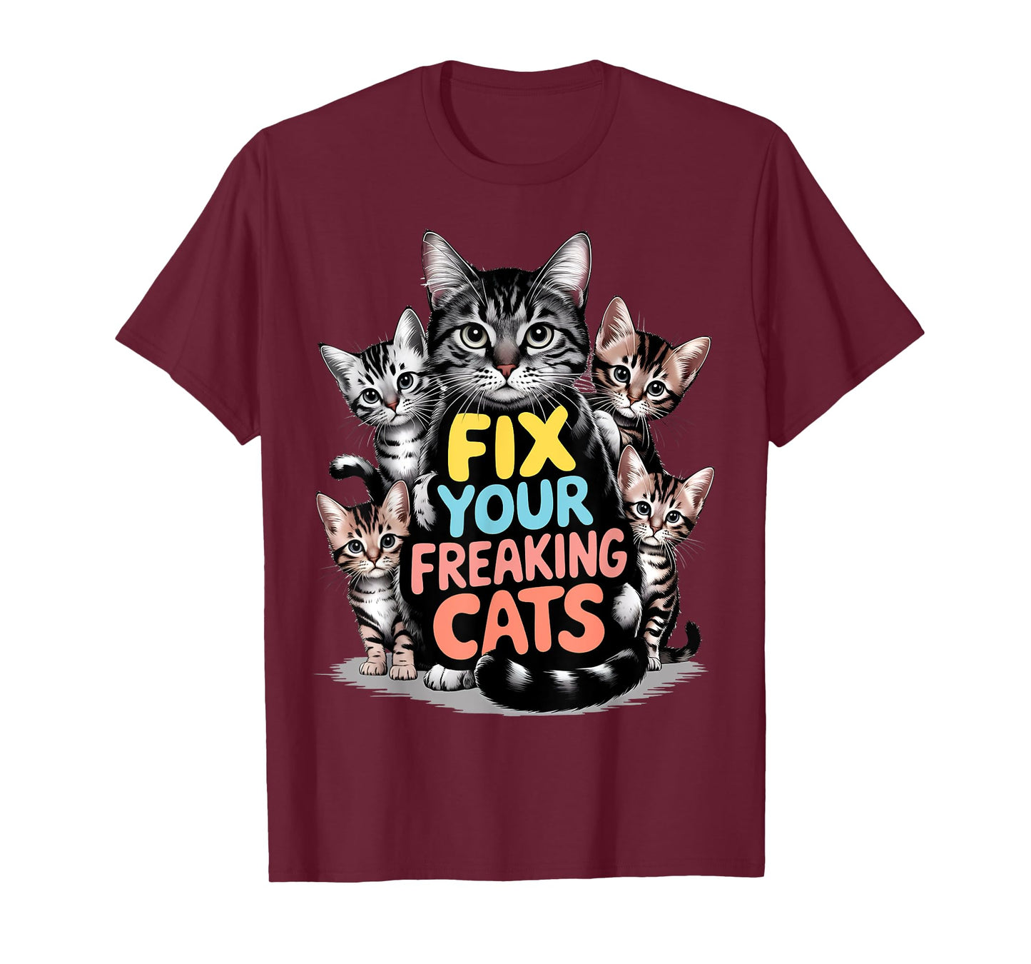 Fix your freaking cats animal rescue shelter veterinary job T-Shirt