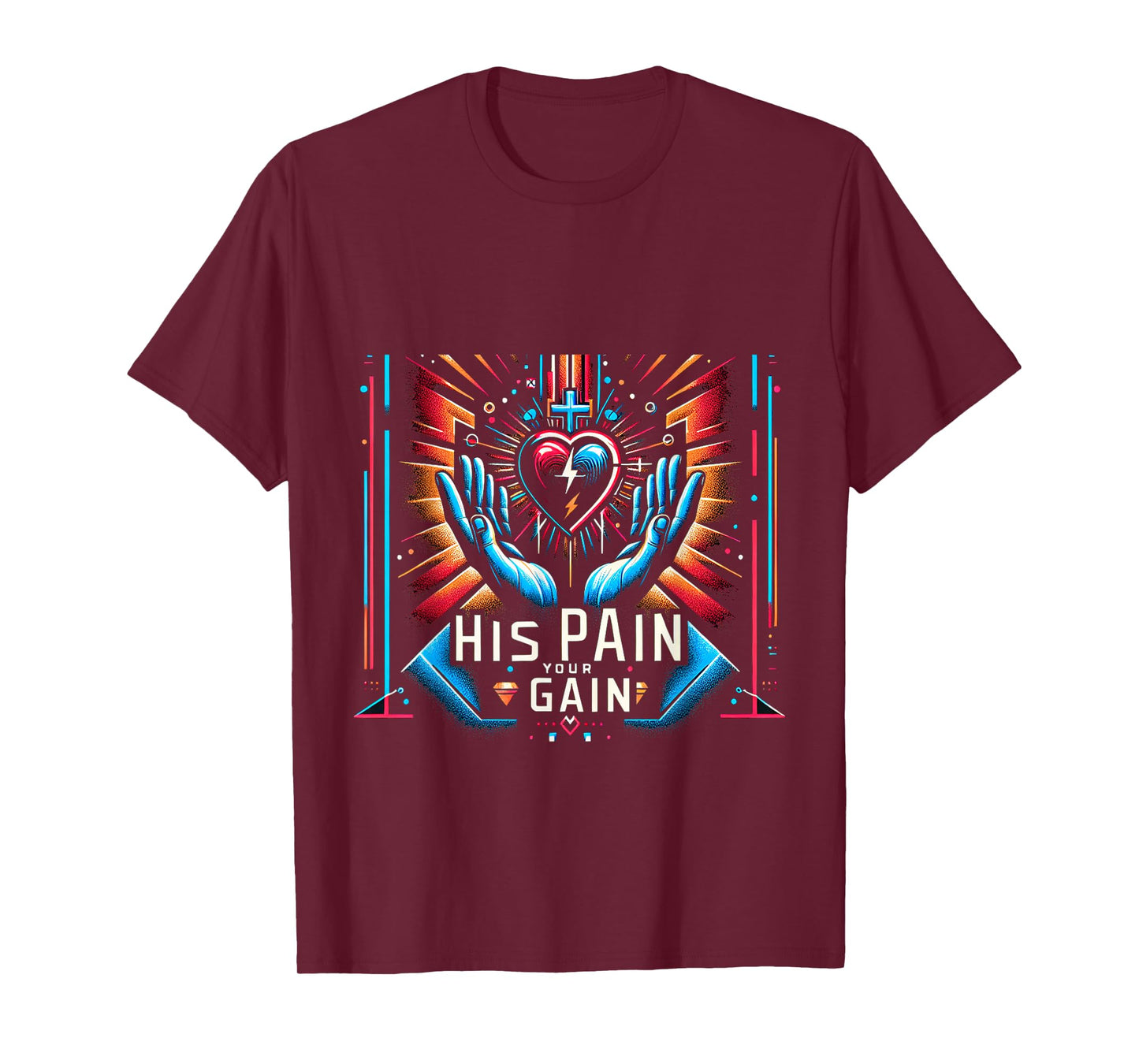 His Pain Your Gain Jesus Sacrifice Inspiration |||- T-Shirt