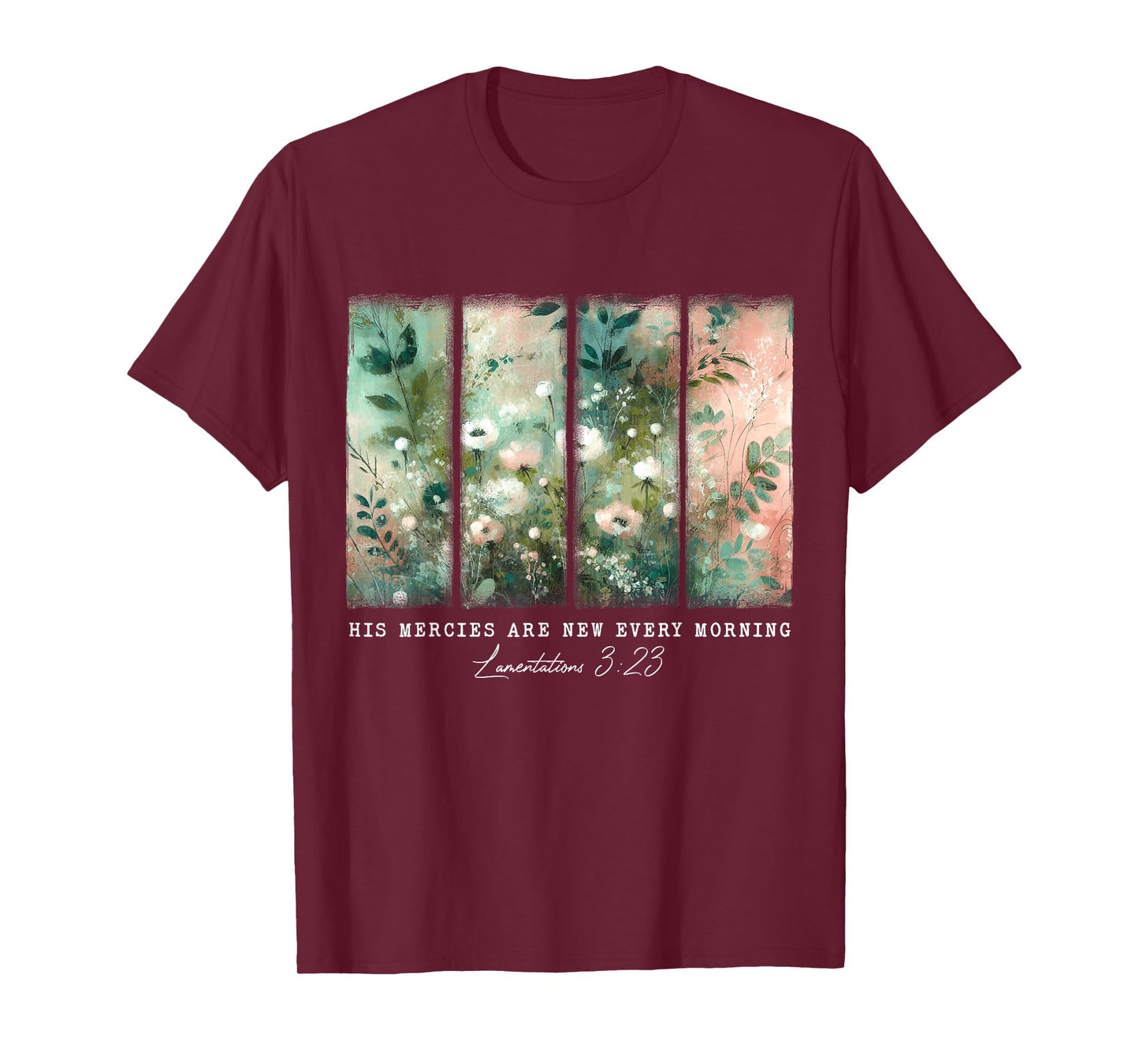 His Mercies Are New Every Morning BIble Verse Christian T-Shirt