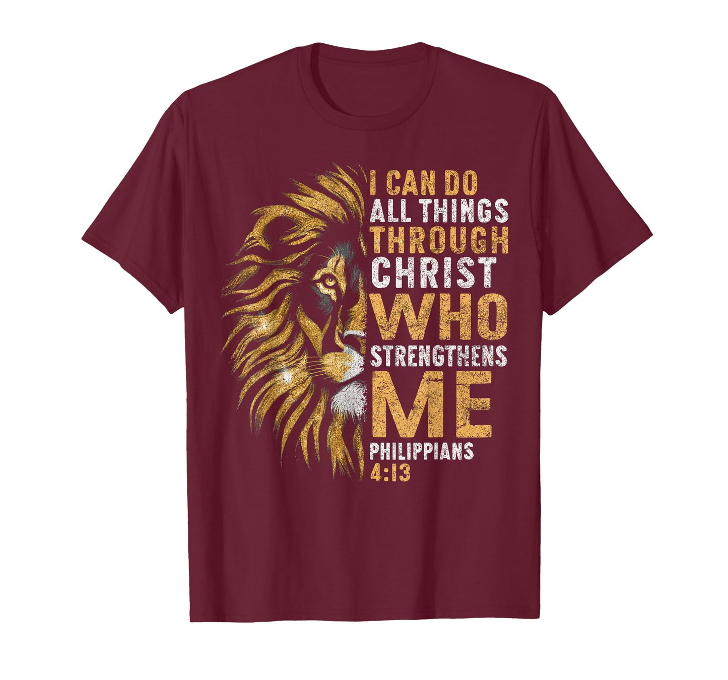 Christian I Can Do All Thing Through Christ Lion Faith Bible T-Shirt