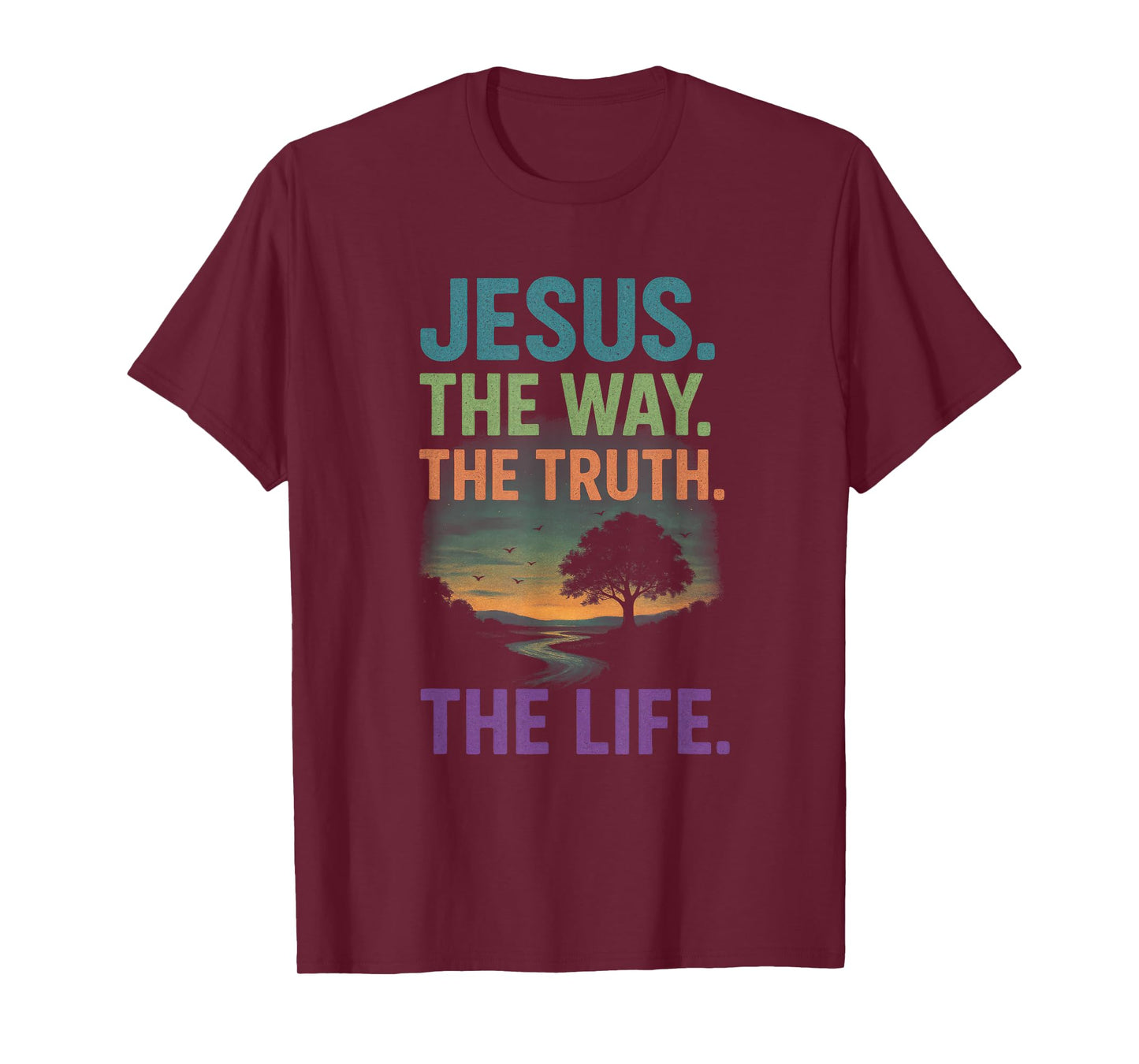 Jesus. The Way. The Truth. - Christian Worship Faith T-Shirt