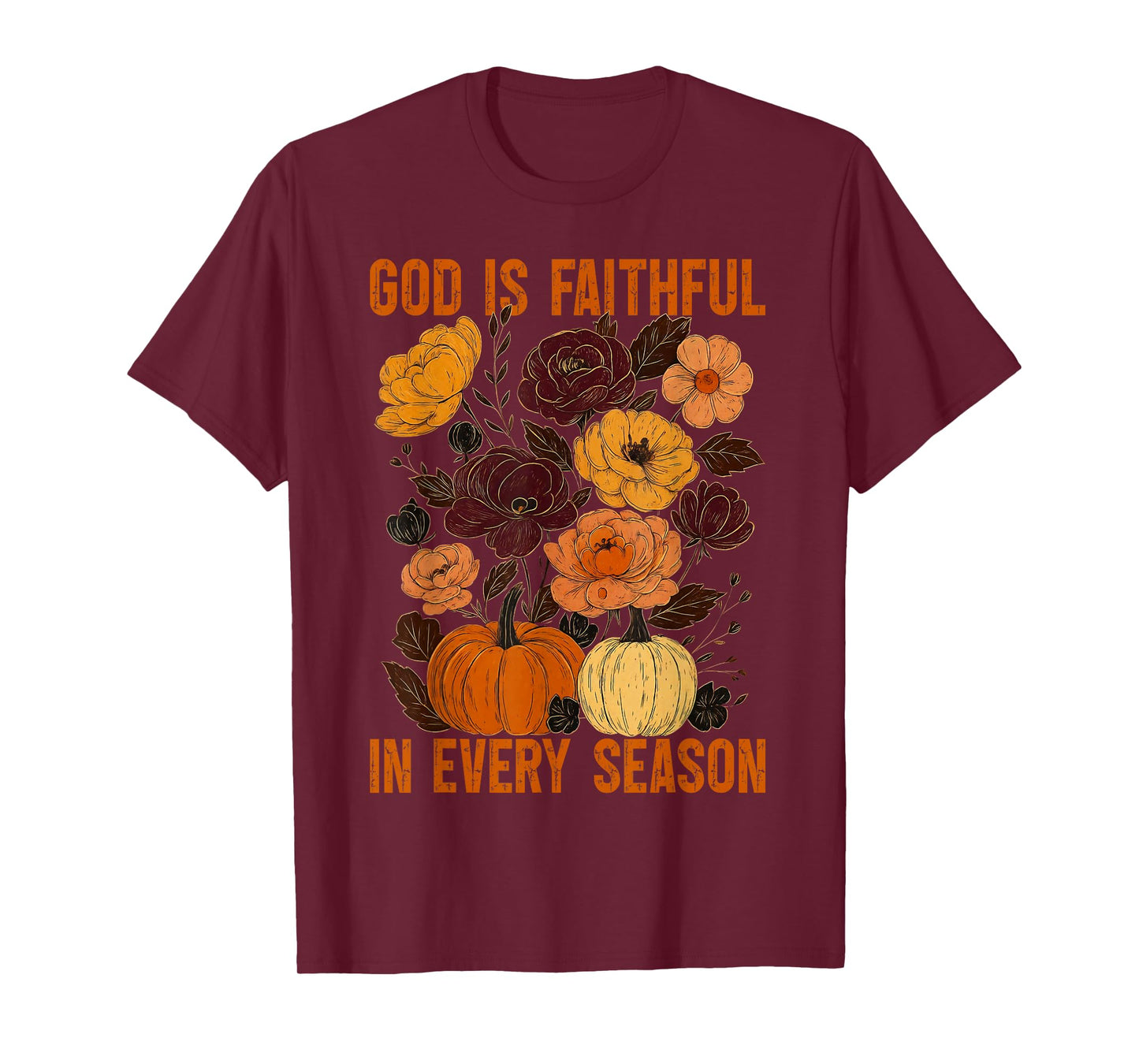 God is Faithful in Every Season Christian Fall Boho Floral T-Shirt