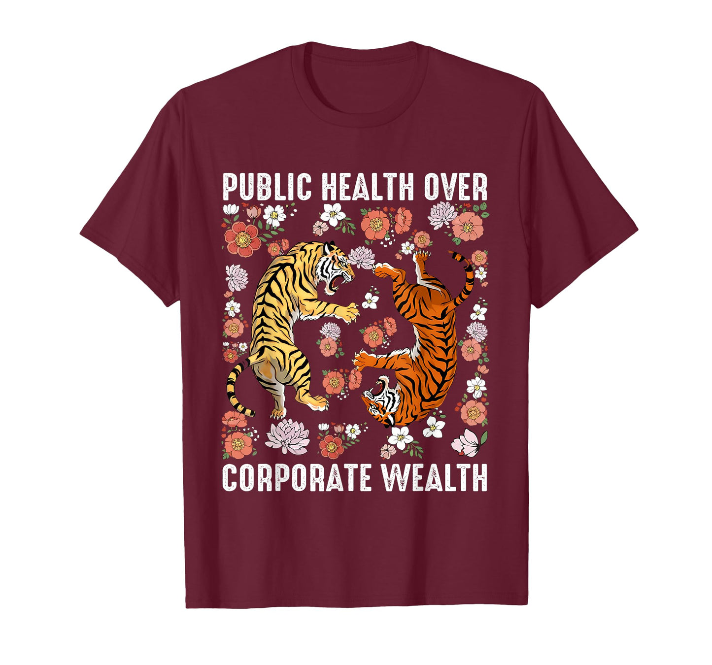 Public Health Over Corporate Wealth Tiger Boho T-Shirt