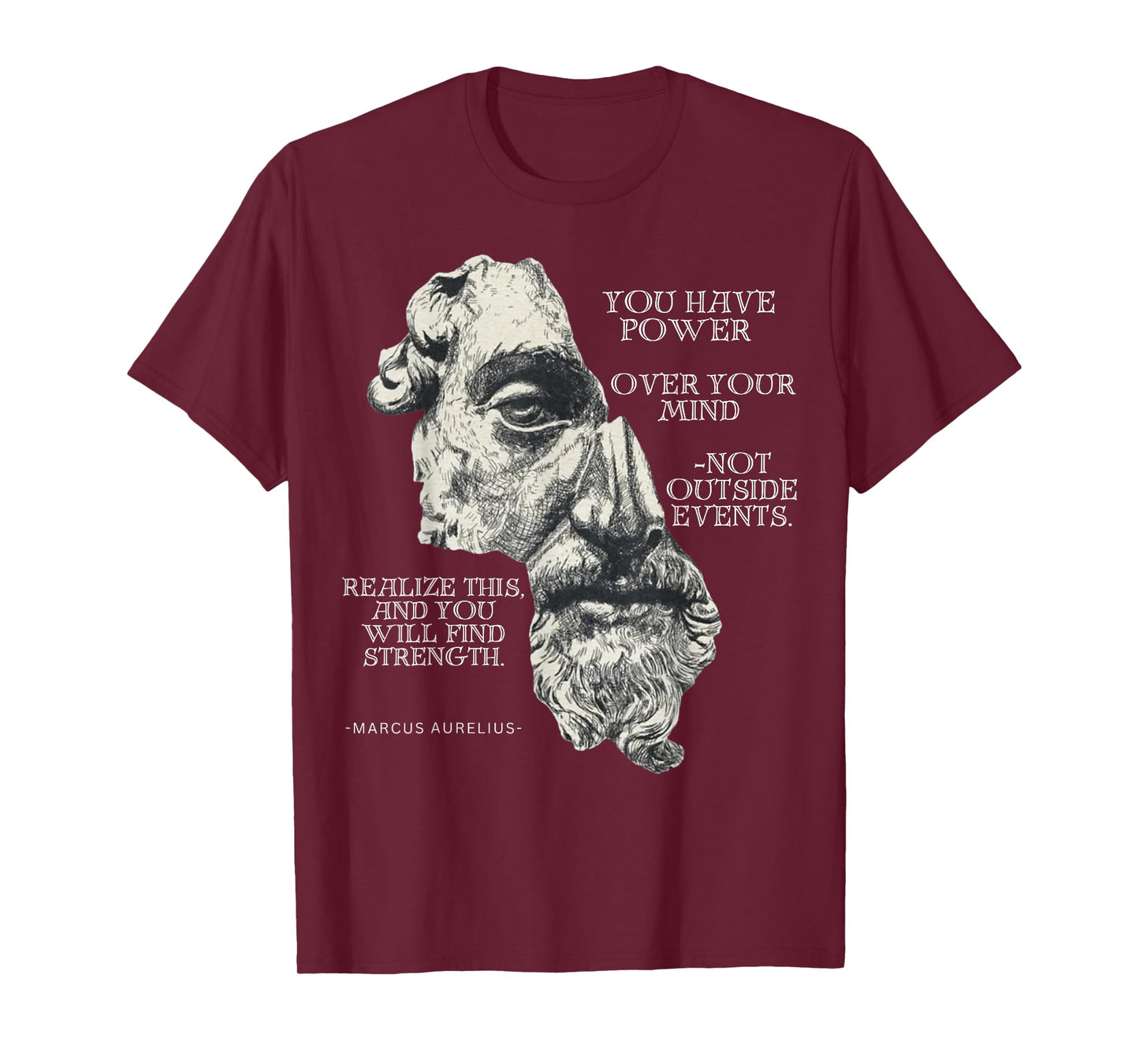 Marcus Aurelius Stoic Philosophy Roman Philosopher's Quote T-Shirt