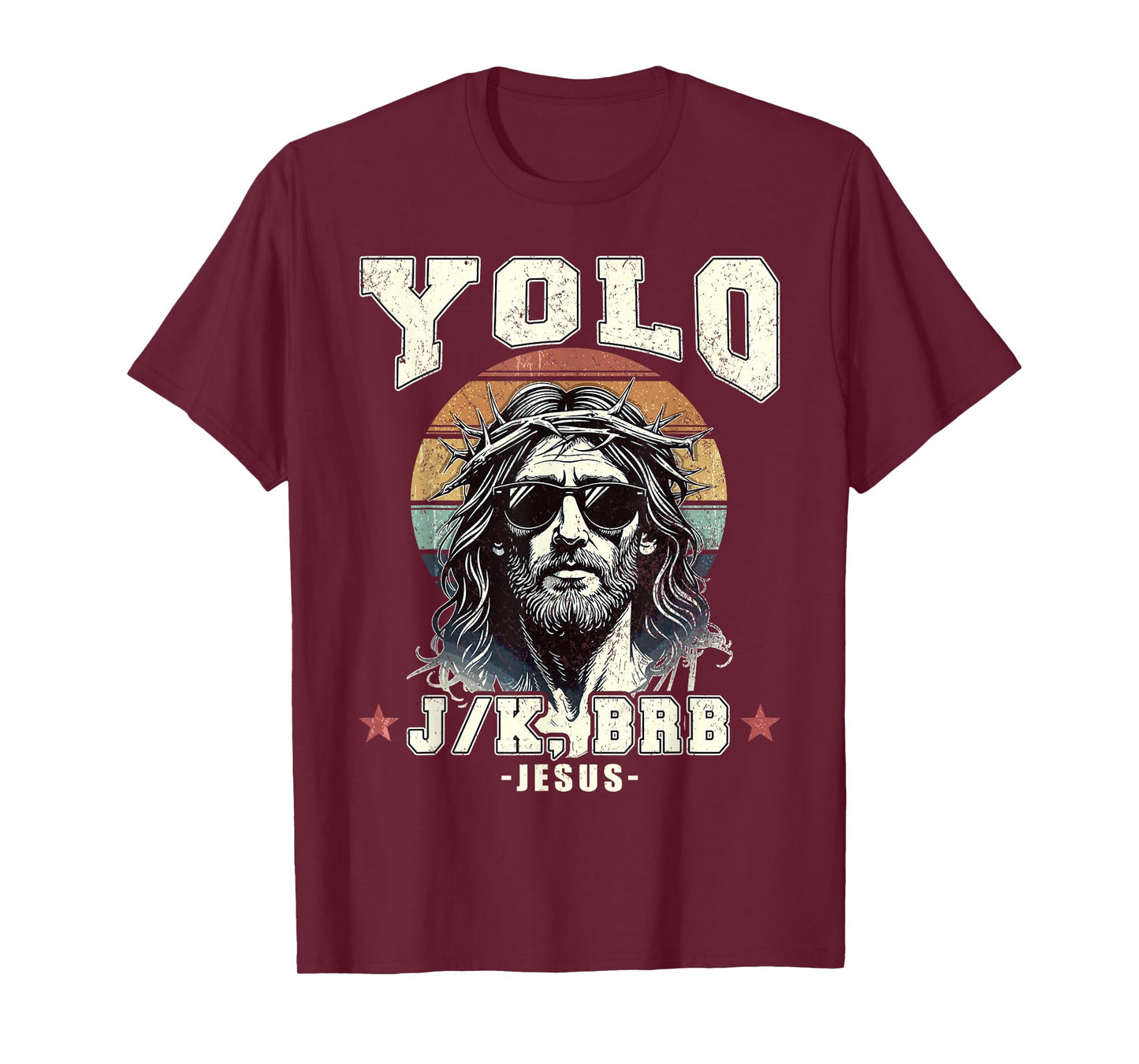 Yolo LOL JK BRB Jesus Christian T-Shirt