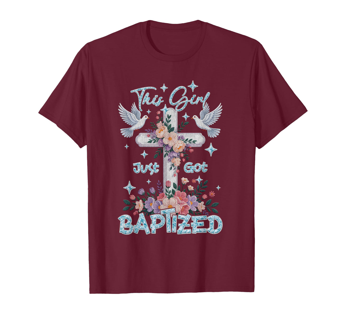 Baptism This Girl Just Got Baptized Christian Communion T-Shirt