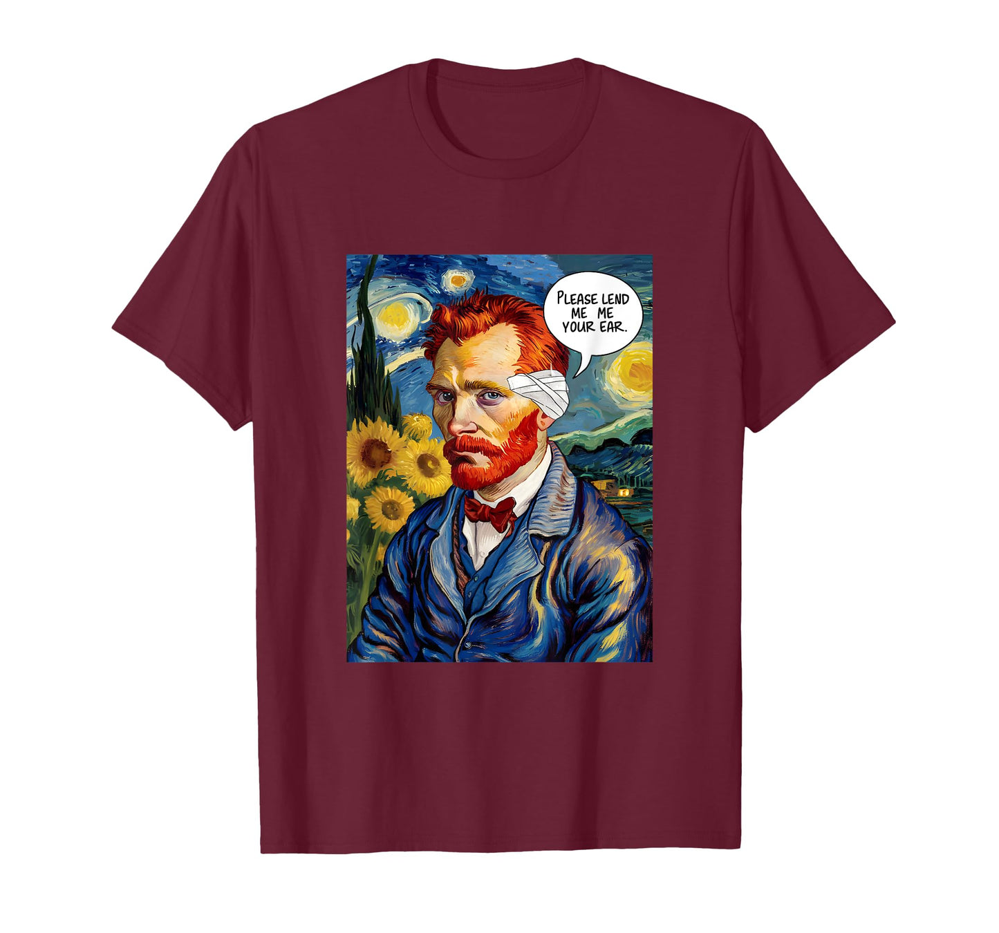 Vincent Van Gogh Please Lend Me Your Ear Artist Humor Pun T-Shirt