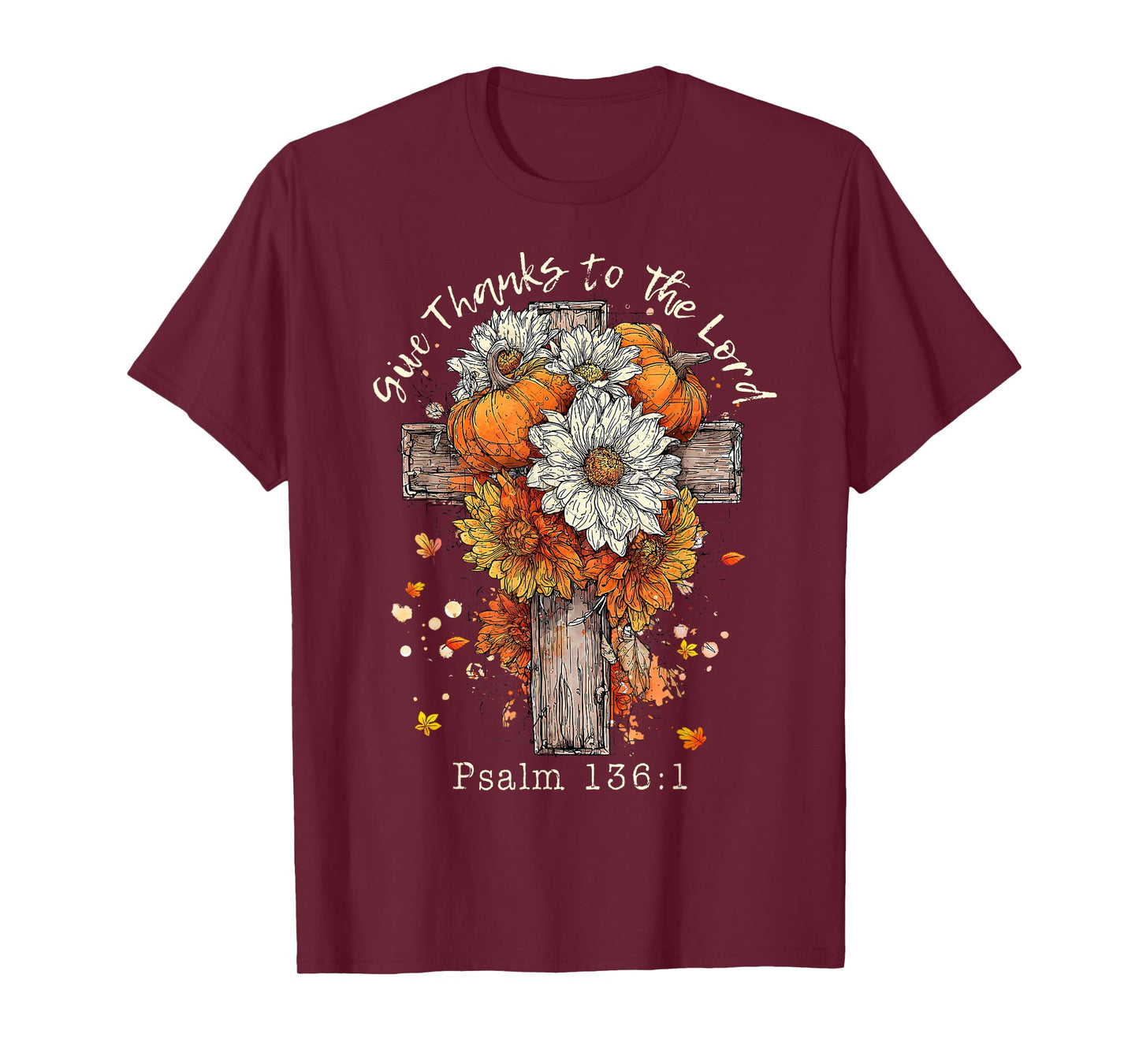 Floral Fall Autumn Pumpkin Christian Give Thanks To The Lord T-Shirt