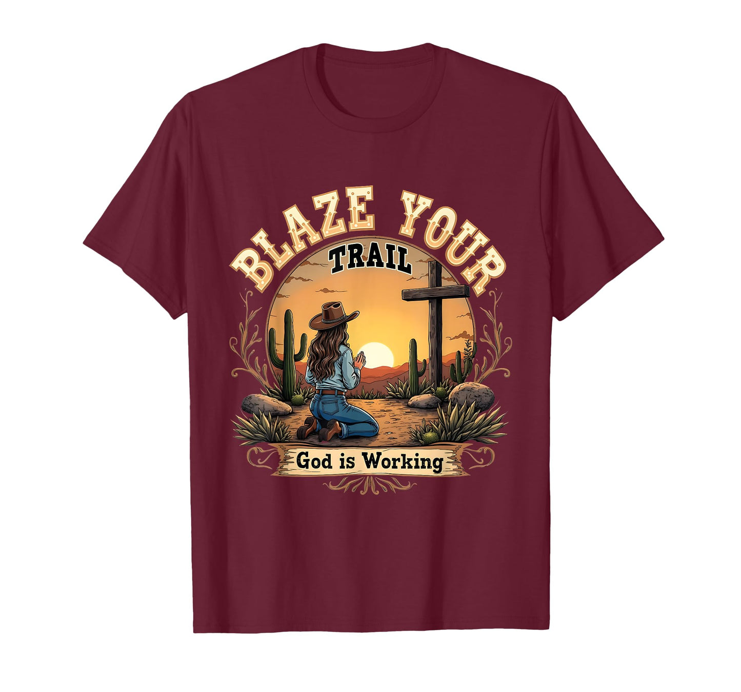 Blaze Your Trail Faithful Cowgirl Praying Sunset Scene T-Shirt