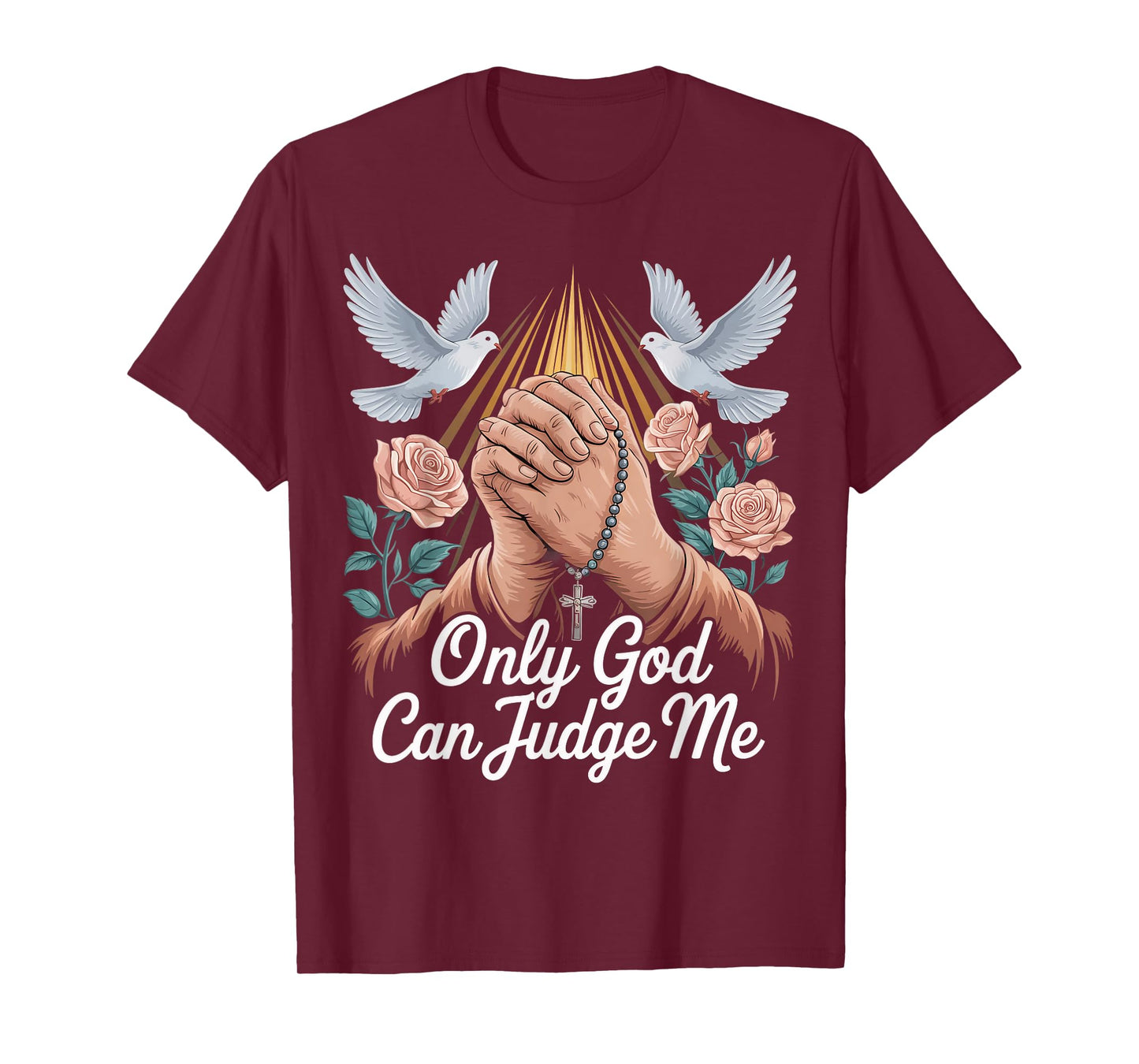 God Can Judge Me Prayer Hands Chicano Tattoo Doves T-Shirt