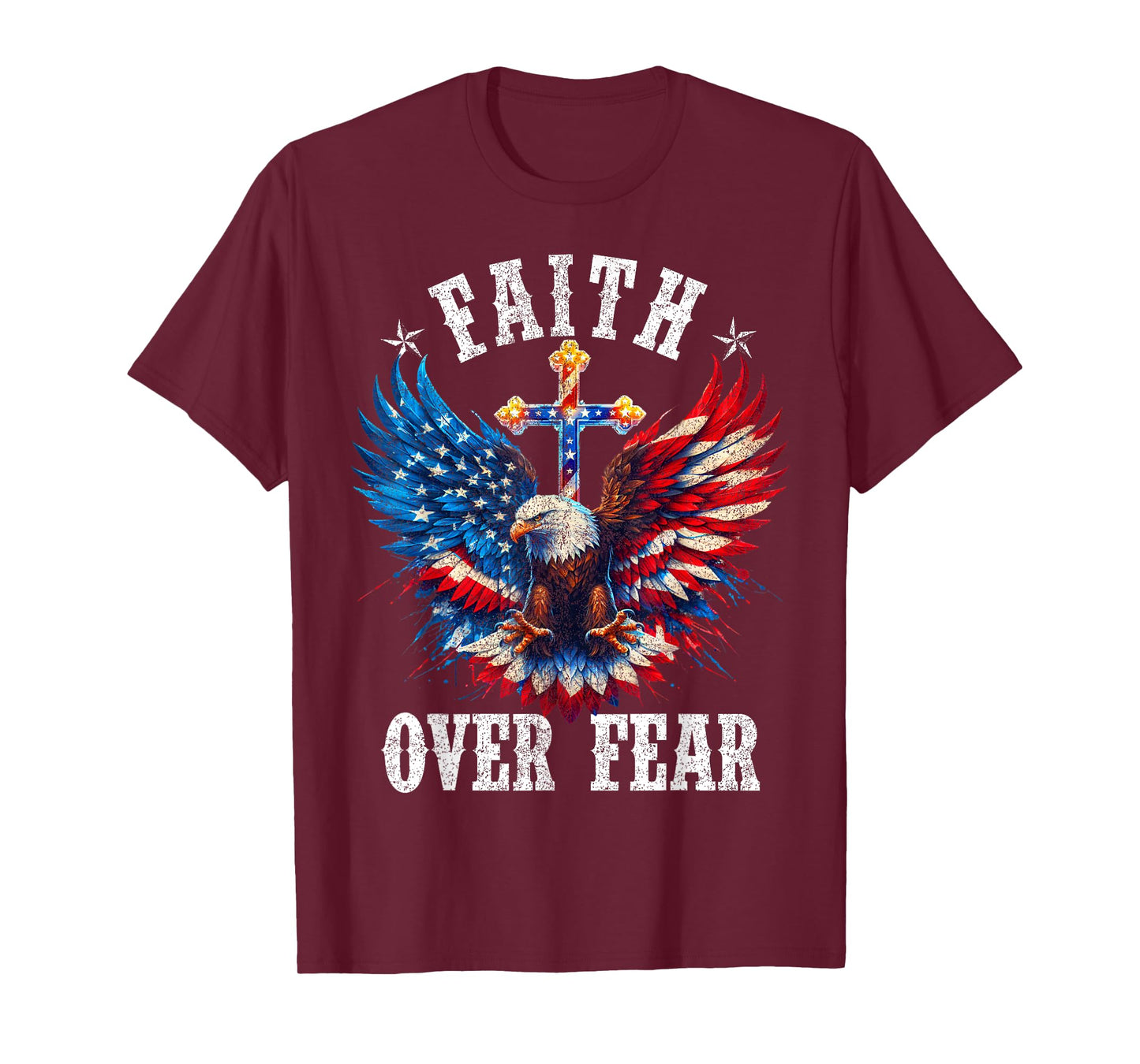 USA Flag Patriotic American Gift USA Faith Over Fear Prayer T-Shirt