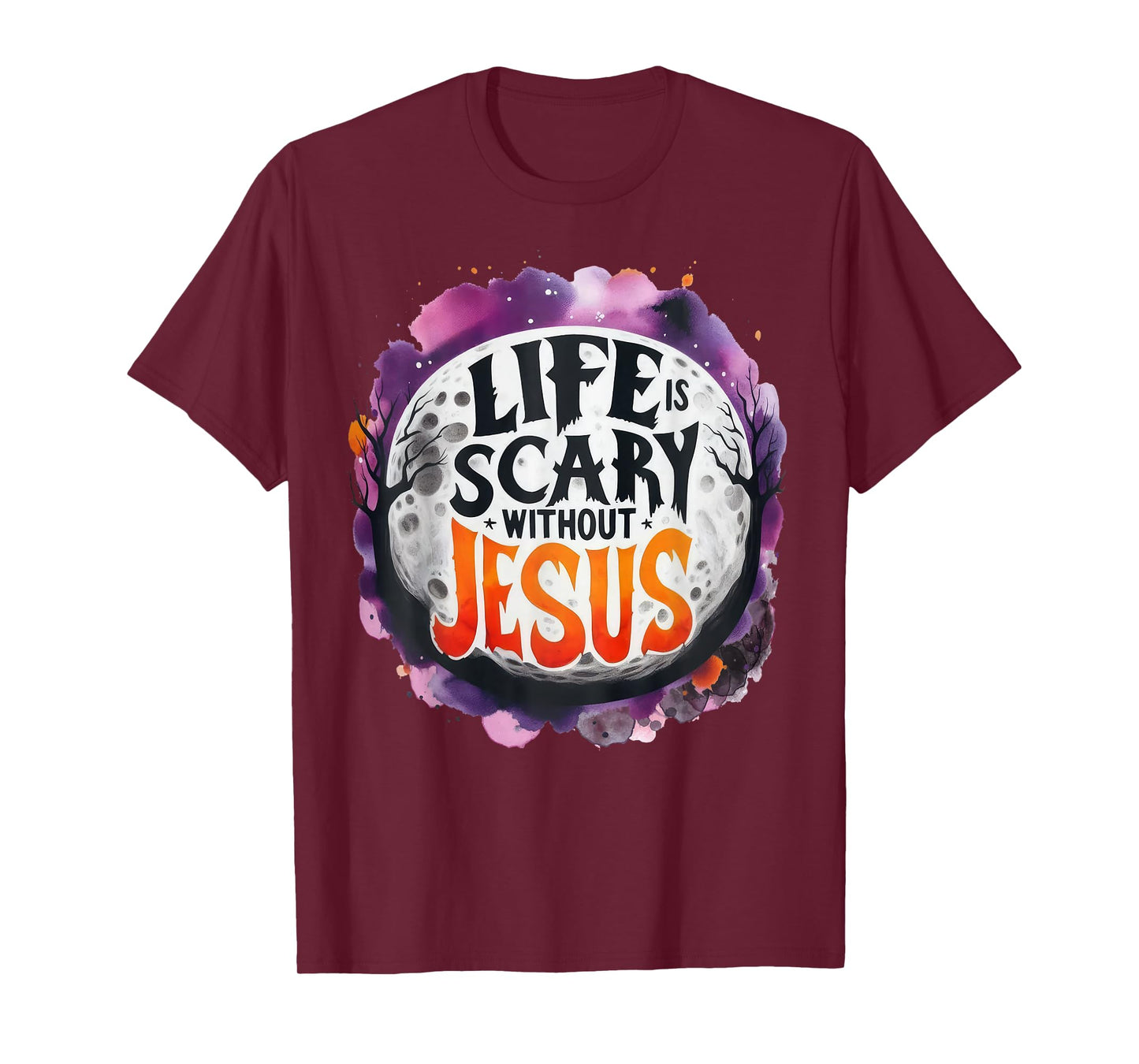 Life Is Scary Without Jesus Fall Christian Halloween T-Shirt