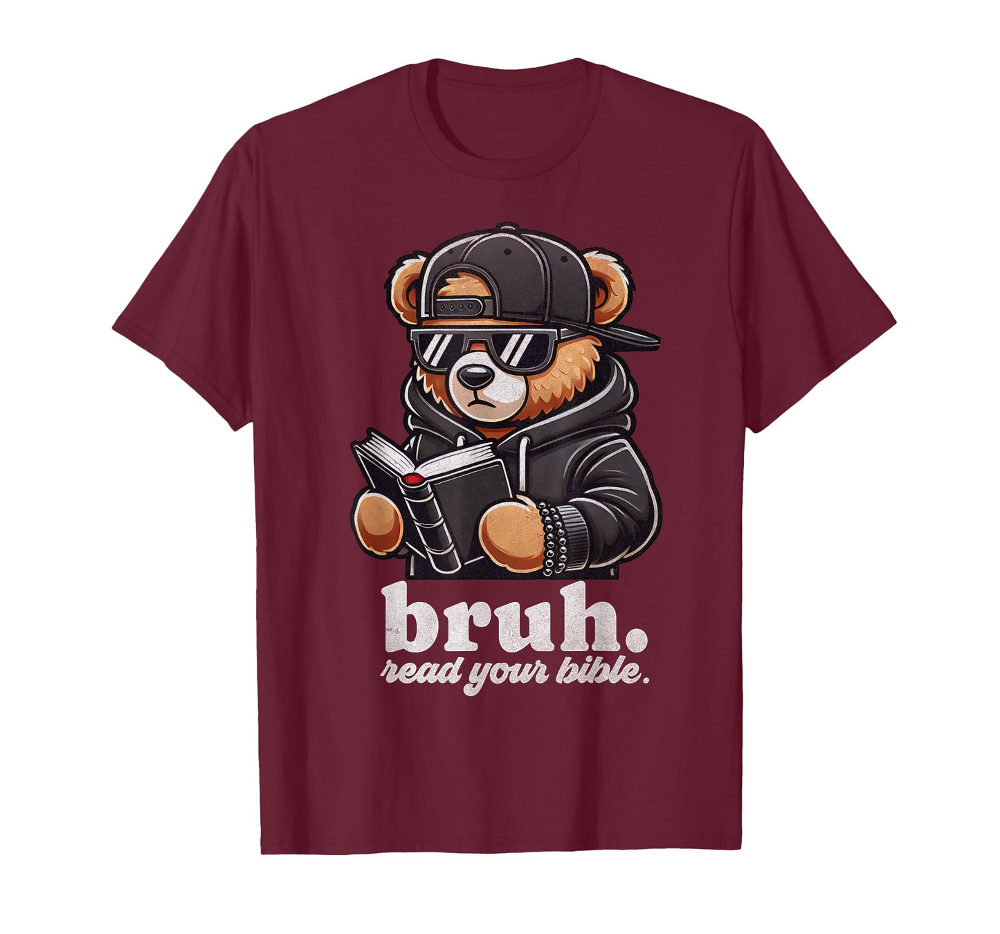 Bruh Read Your Bible Hip Hip Teddy Bear Christian Streetwear T-Shirt