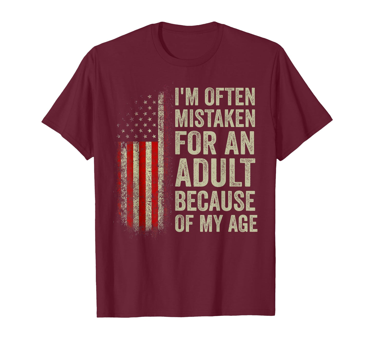 I'm Often Mistaken for an Adult Because of My Age Funny T-Shirt
