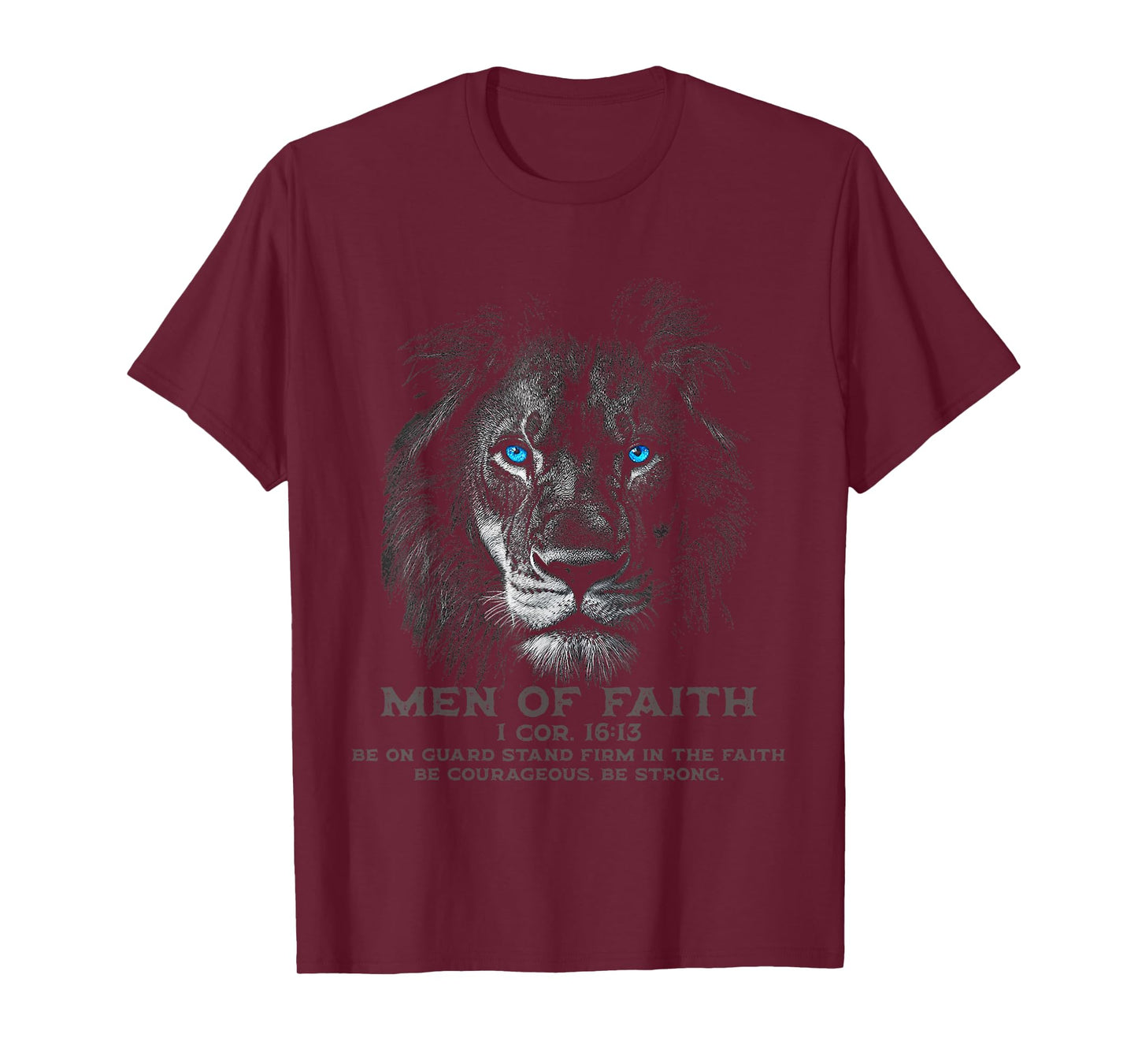 Lion of Faith 1 Corinthians 16:13 Scripture Verse T-Shirt