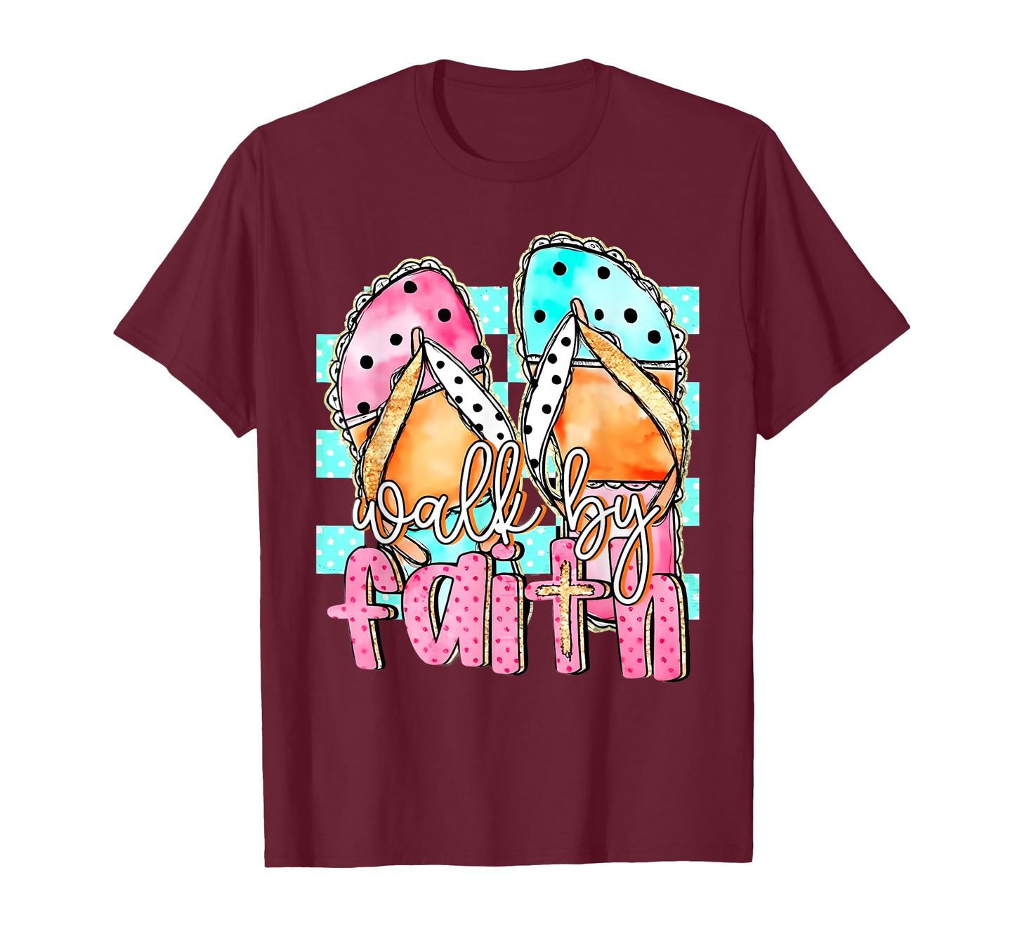 Walk By Faith Summer Bible Verse Flip Flops Christian Faith T-Shirt