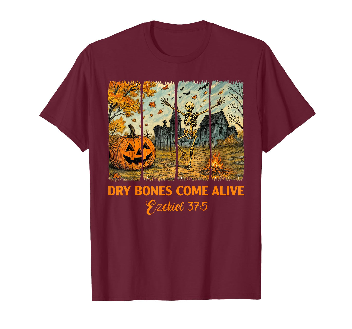 Dancing Skeleton Dry Bones Come Alive Christian Halloween T-Shirt