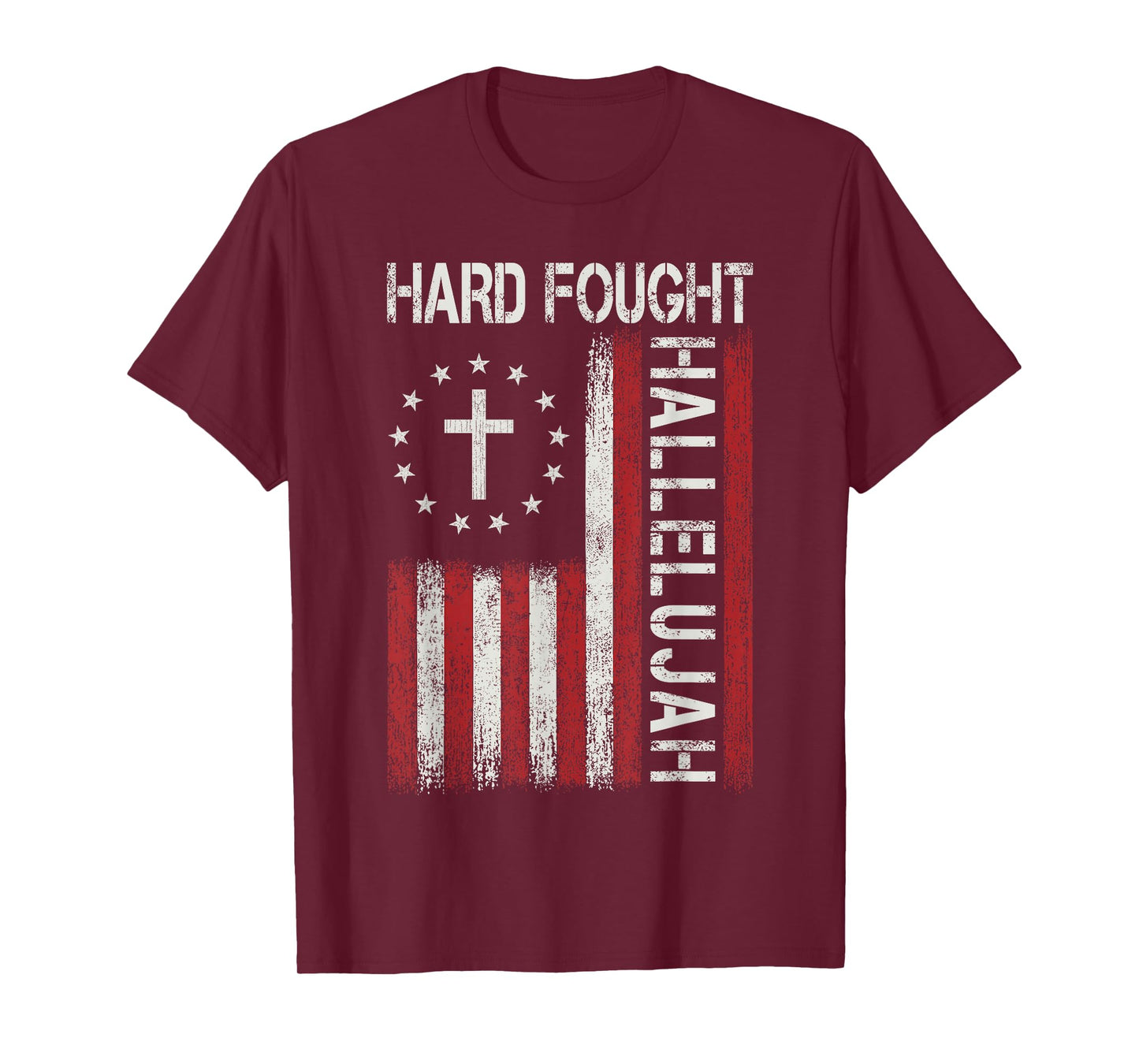 Hard Fought Hallelujah God Jesus Christian Faith Religious T-Shirt