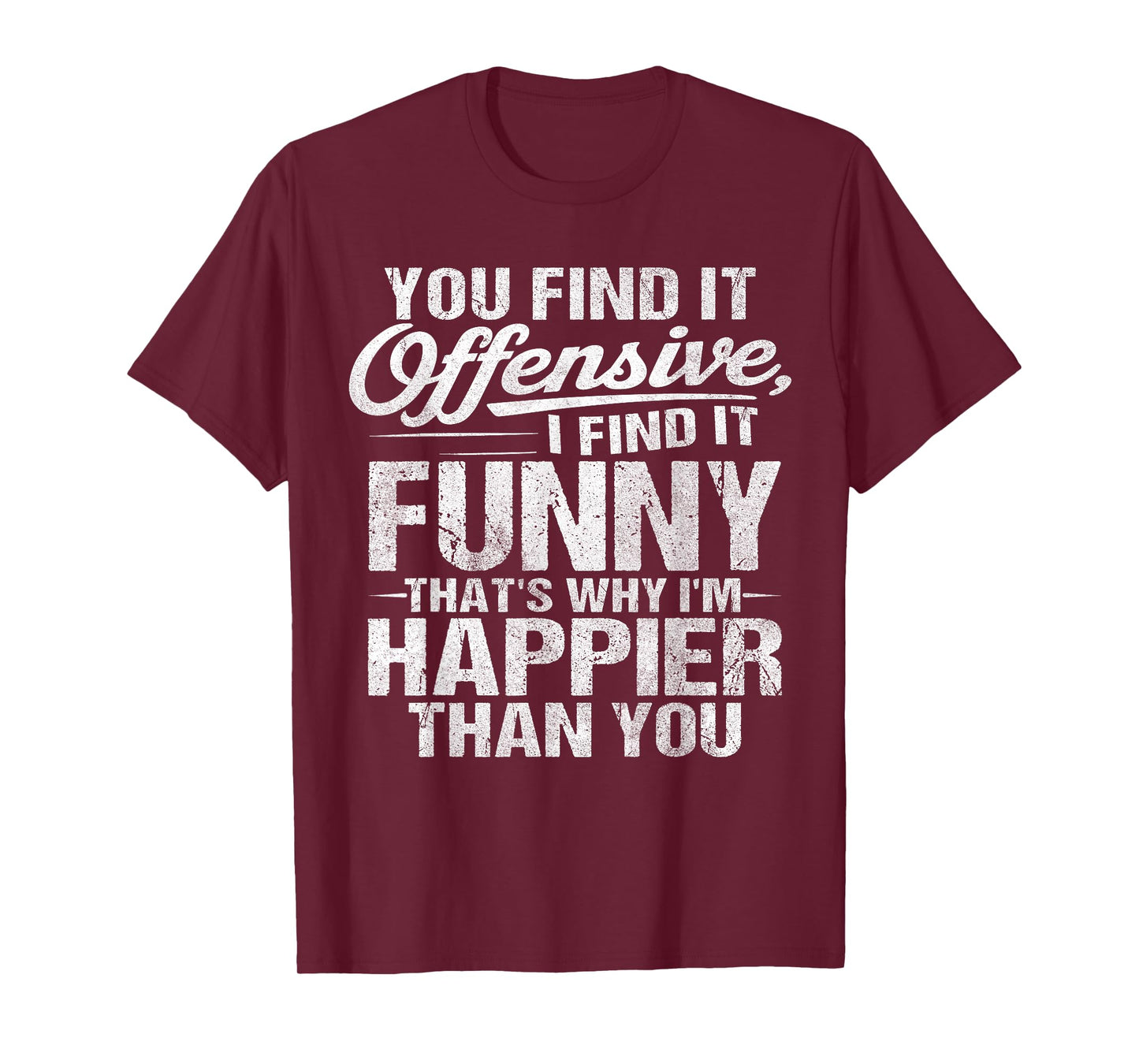 Funny Adult Humor Sarcastic Offensive Feeling Attitude Sassy T-Shirt