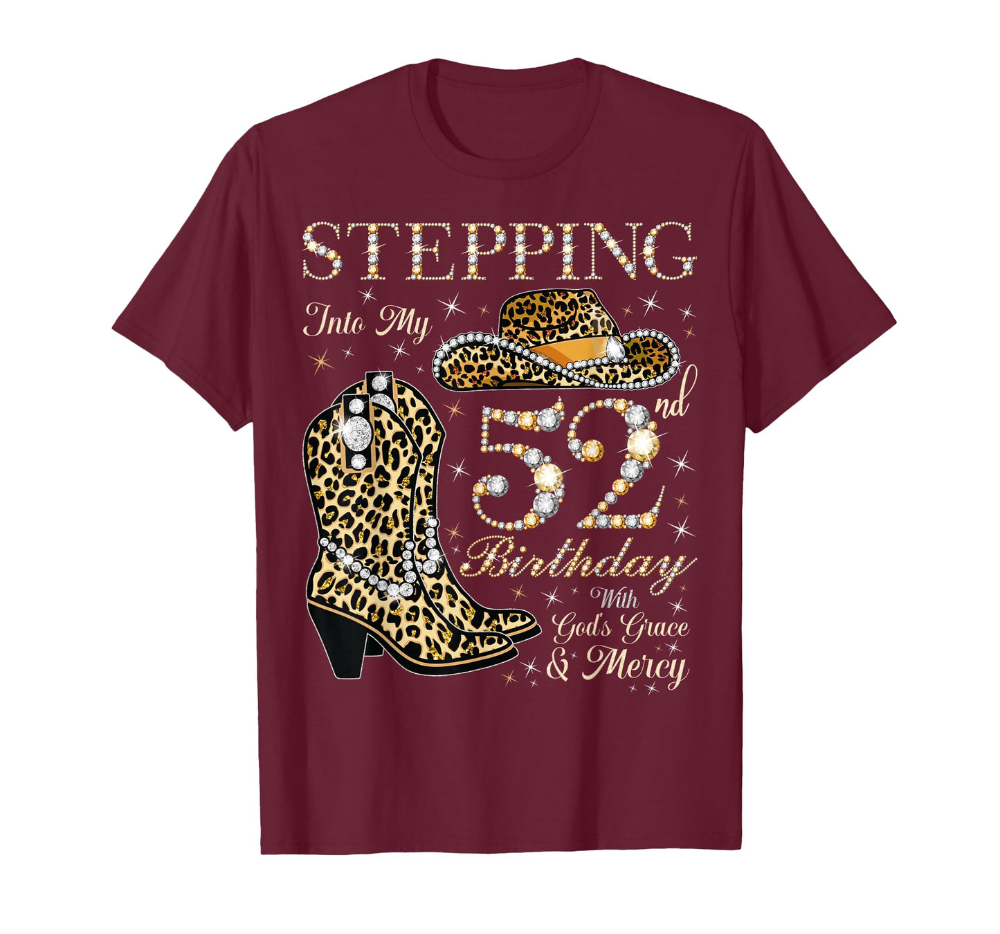 Stepping Into My 52nd Birthday With God's Grace and Mercy T-Shirt