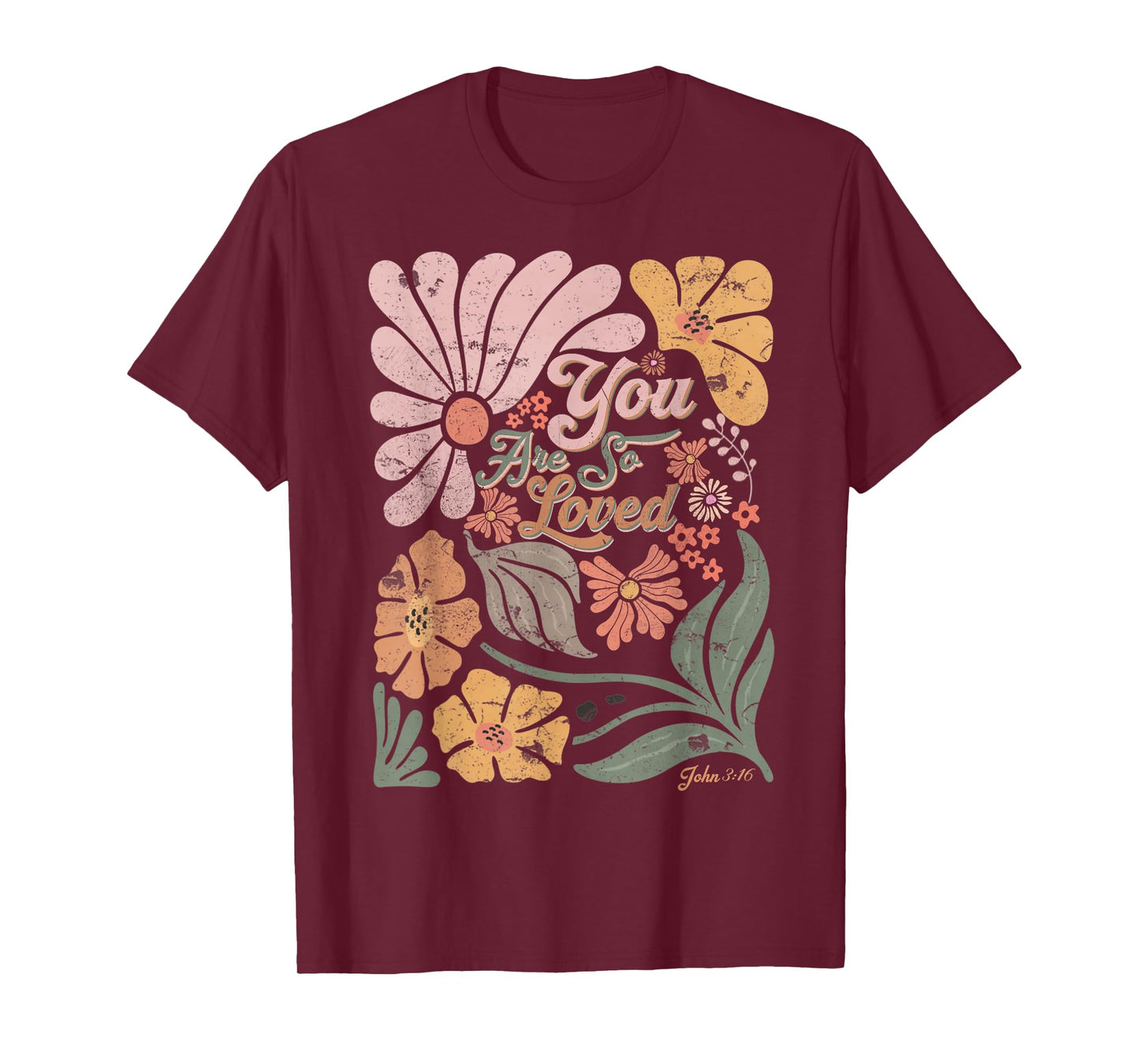 Boho Retro Christian You Are So Loved Men Women Kids T-Shirt