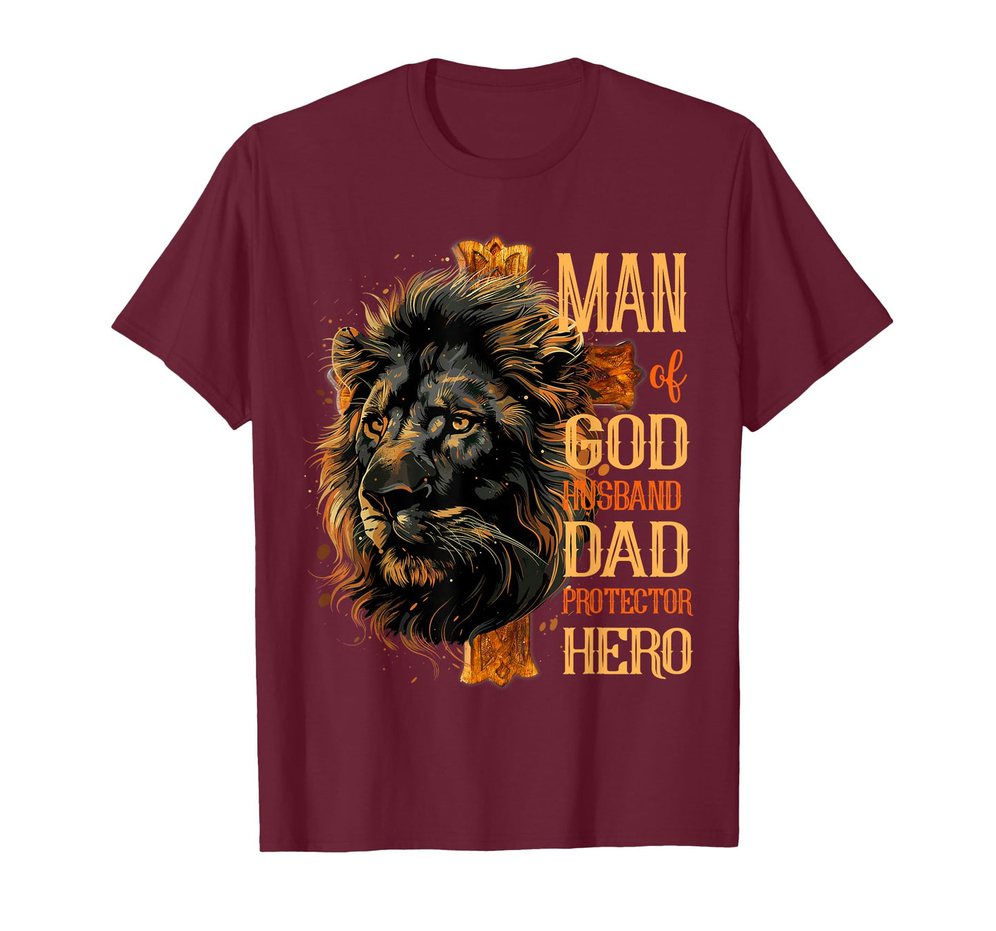 Man Of God Husband Dad Protector Hero Lion Cross Jesus T-Shirt