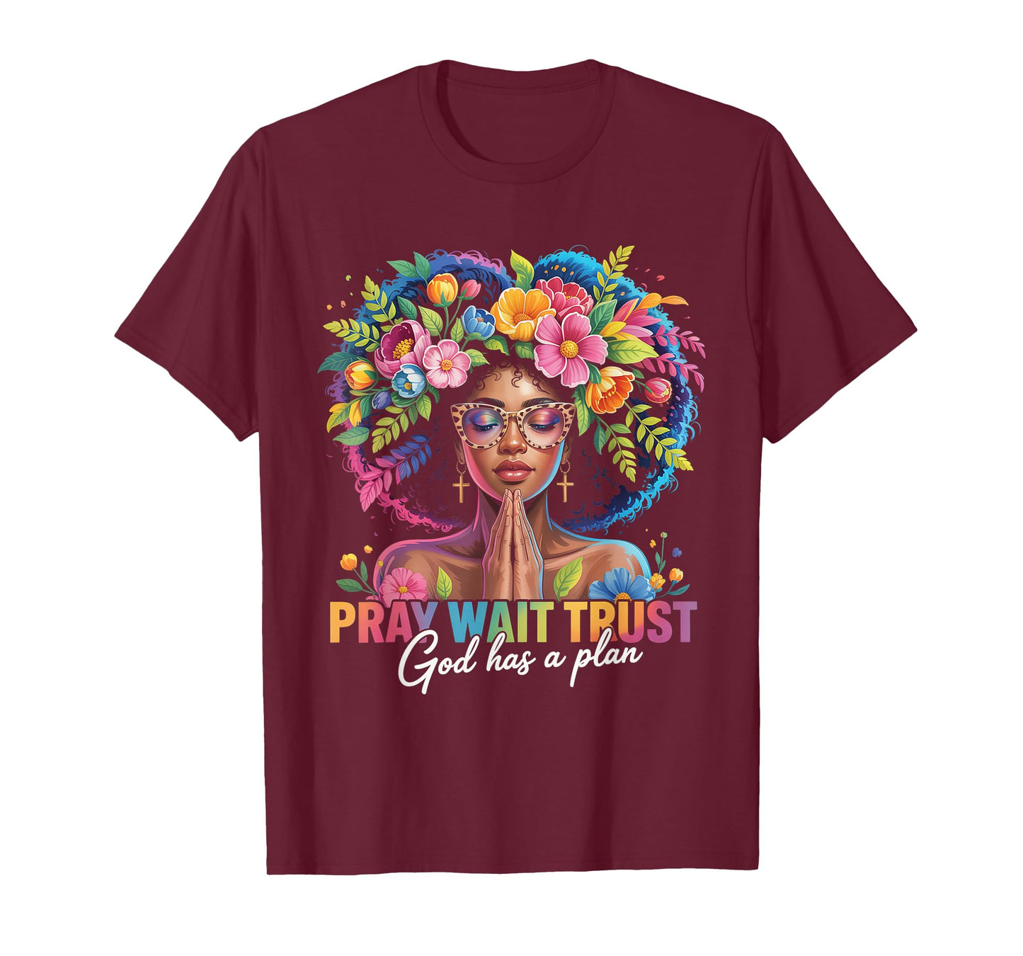 Pray Wait Trust Praying Black Woman Afro Christian Sayings T-Shirt