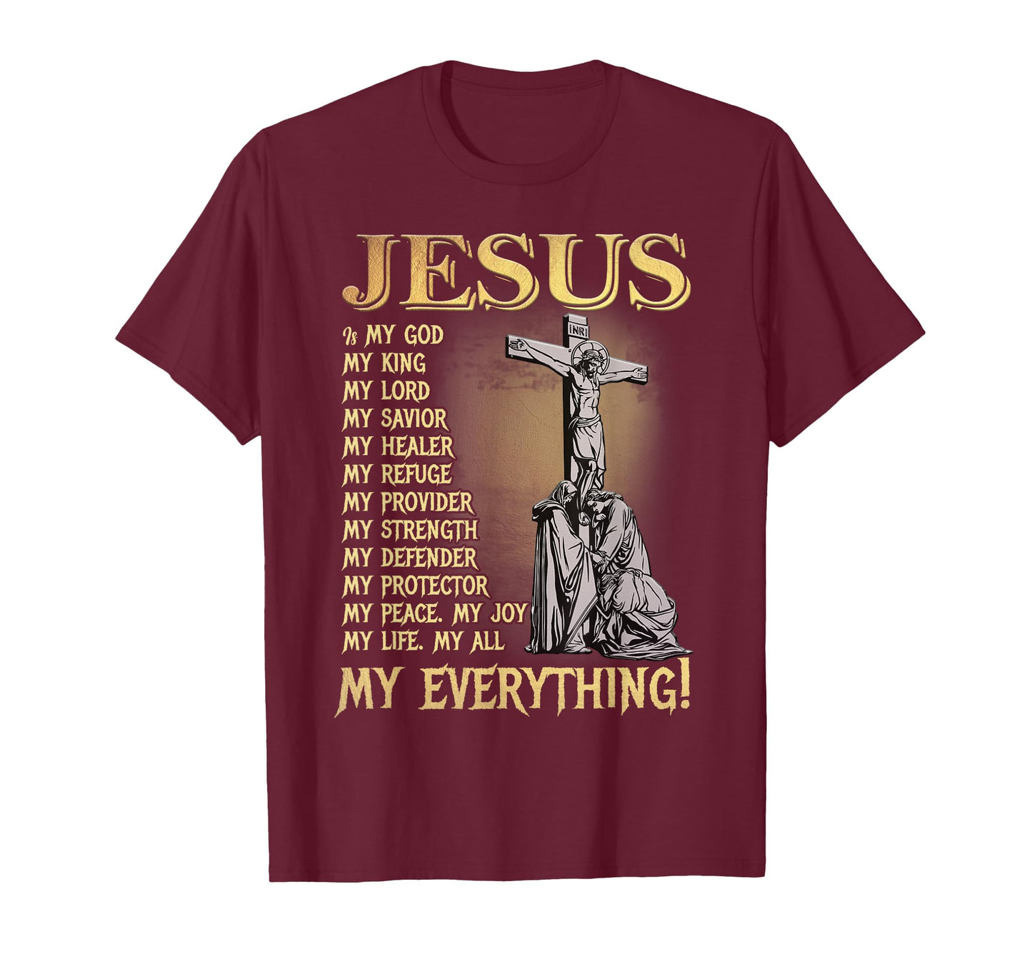Jesus is My Lord Christians Bible Faith in Christ Names T-Shirt