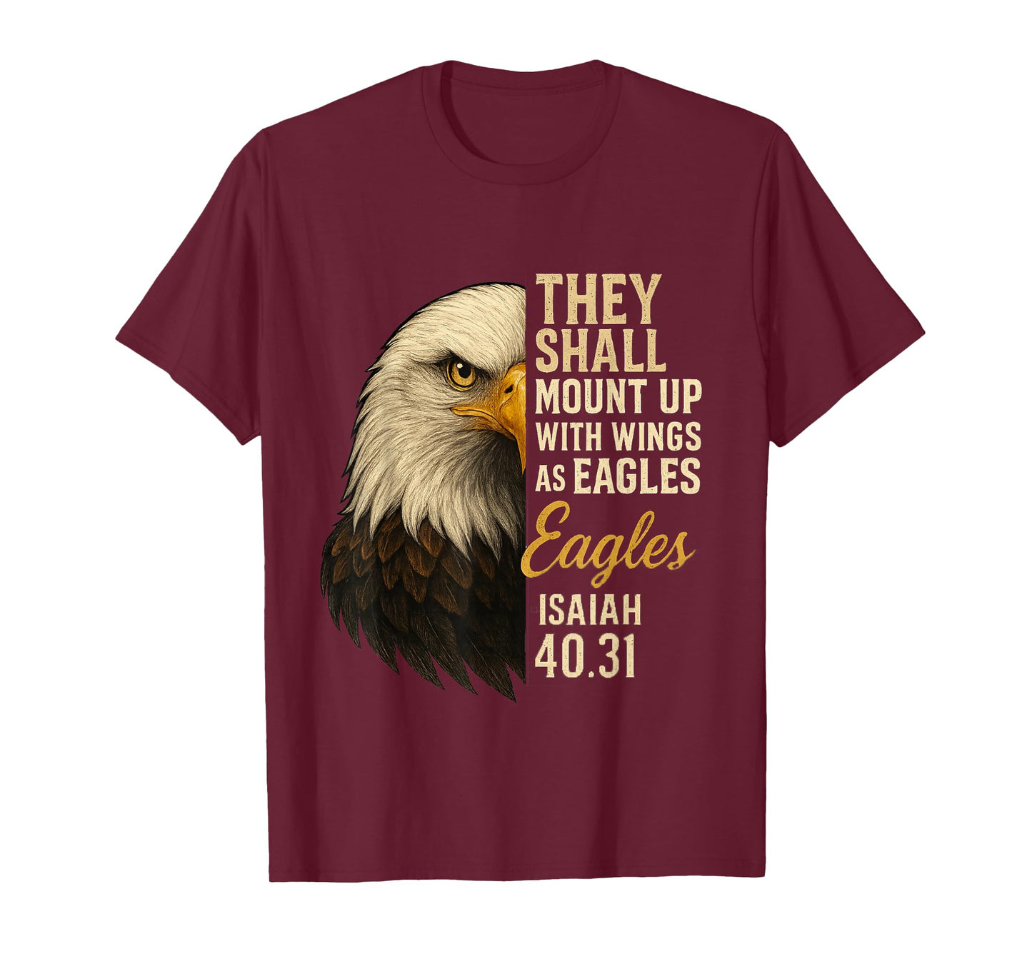 Mount Up Wings As Eagles Isaiah 40:31 Christian Bible Verse T-Shirt