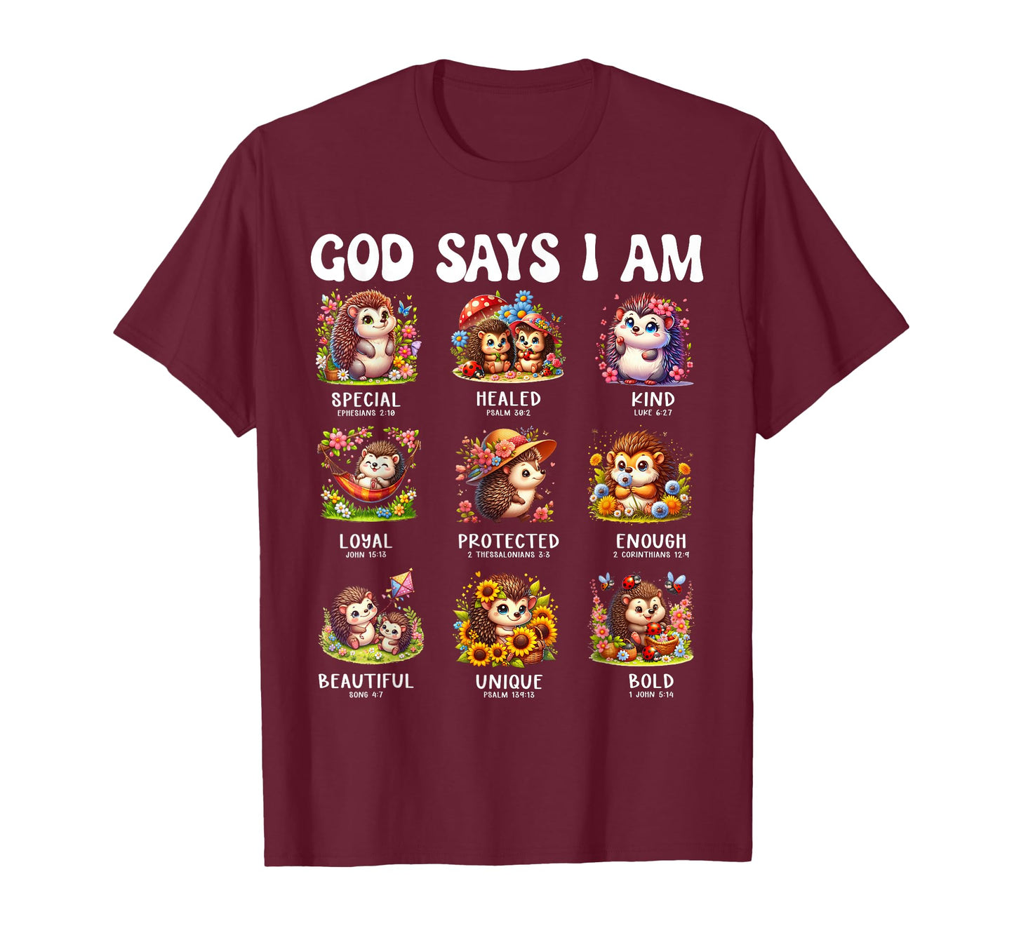 God Says I Am Cute Hedgehog Scripture Bible Design T-Shirt