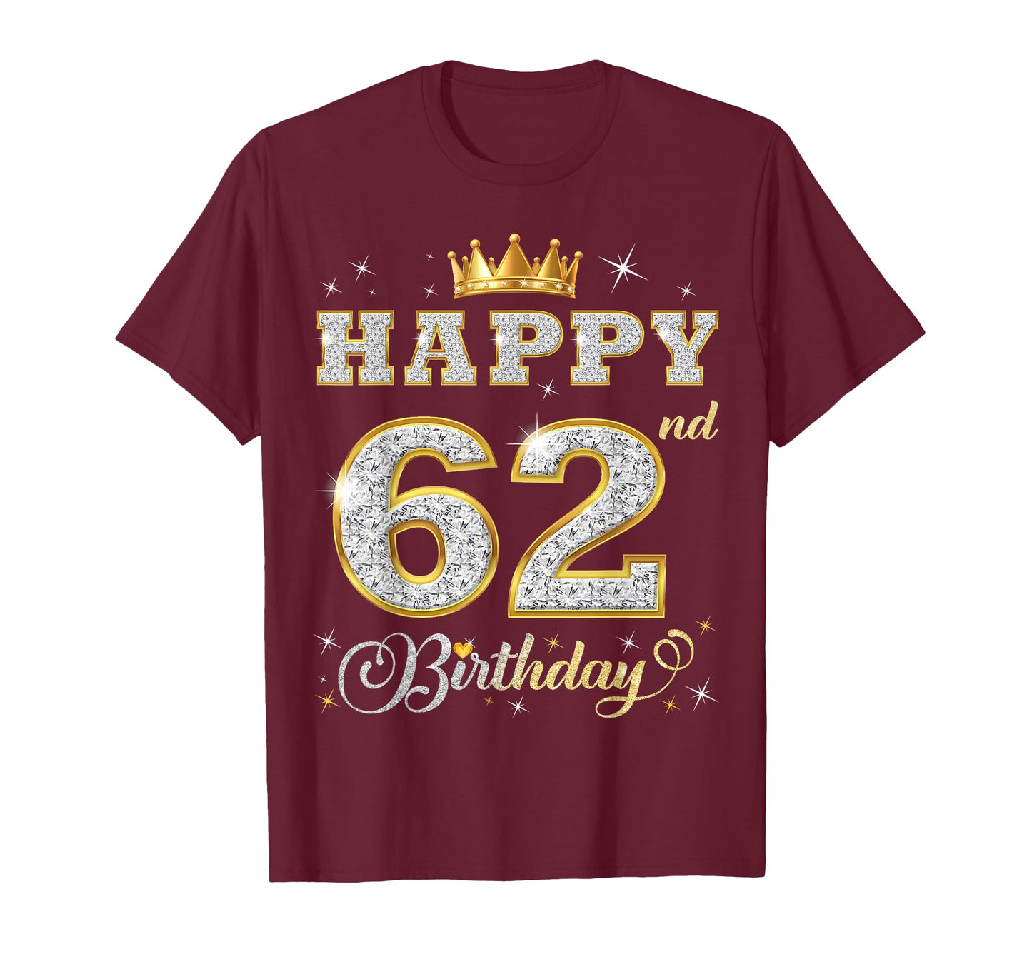 Happy 62nd Birthday 62 Years Old Women Men Birthday Party T-Shirt