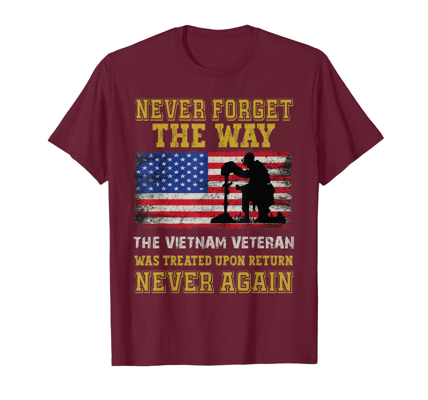 Vietnam Veteran Never Forget Quote Memorial Design T-Shirt
