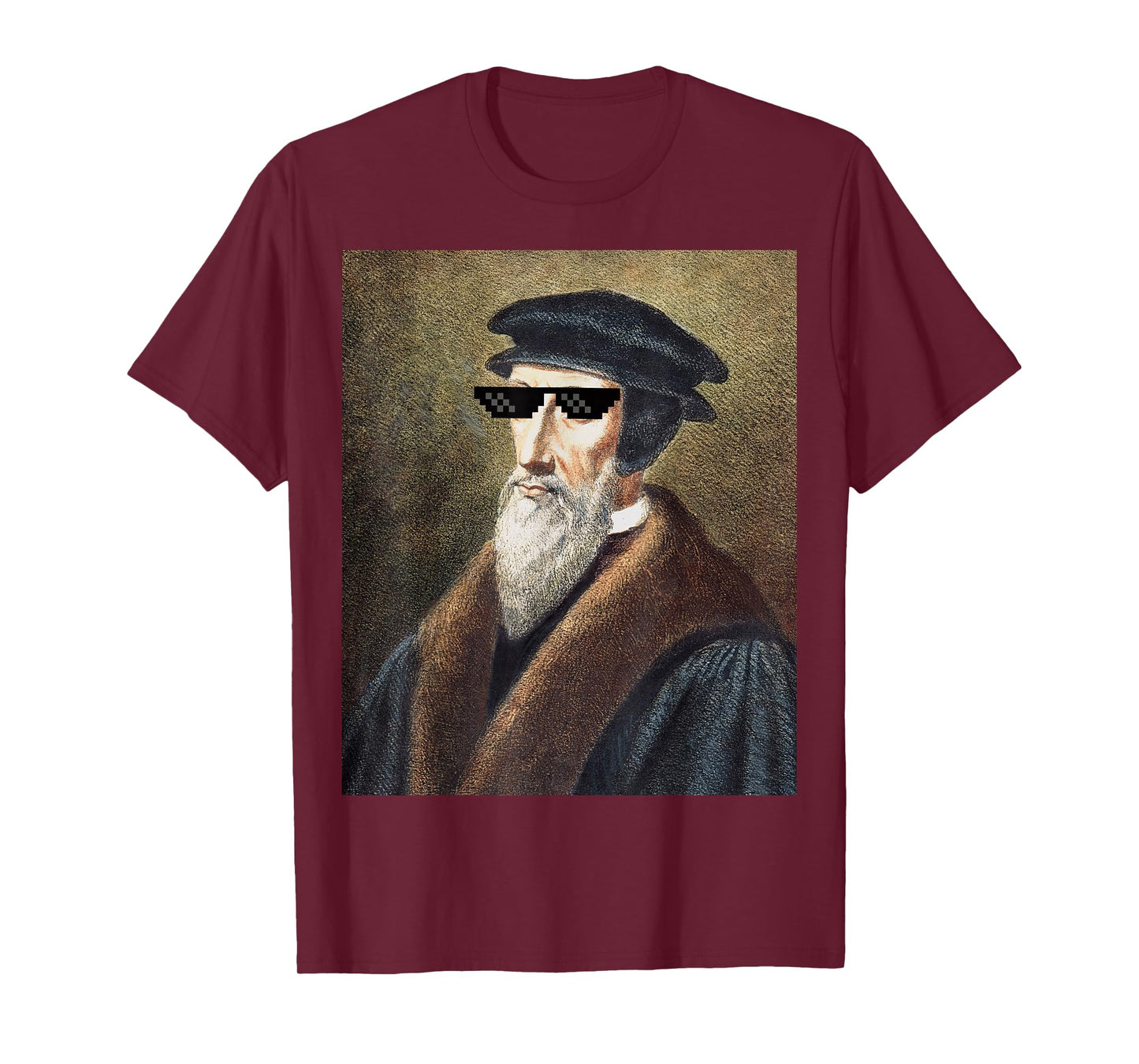 John Calvin Sunglasses Funny Calvinist Theology Shirt T-Shirt