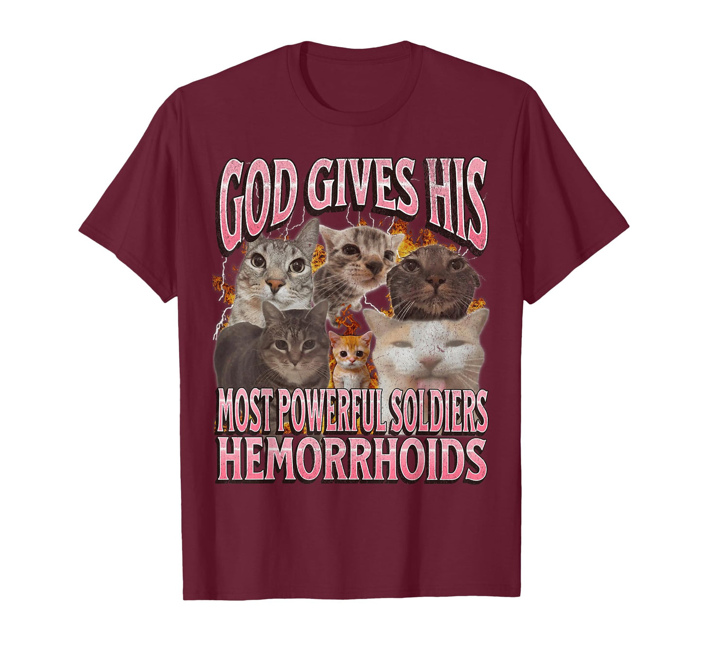 God Gives His Most Powerful Hemorrhoids Funny Cat Meme T-Shirt