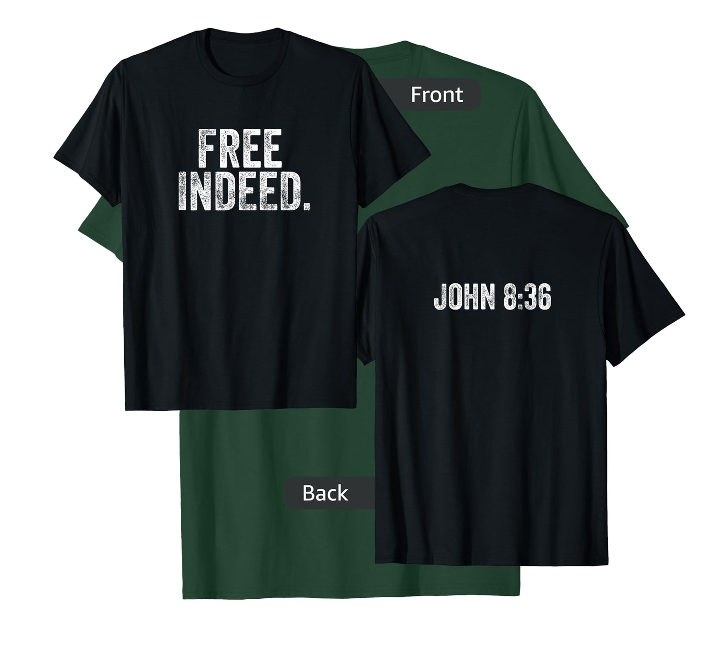 Free Indeed Bible Verse T-Shirt