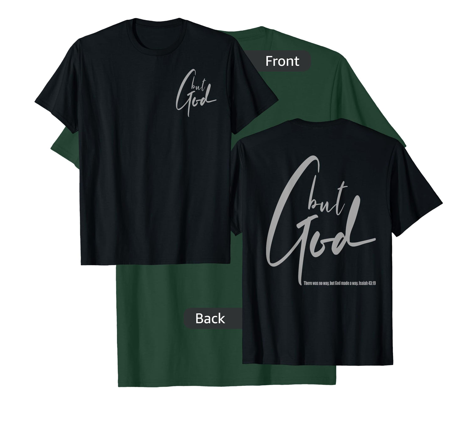 But God (Back/Front) Isaiah 43 19 Jesus Christian Faith T-Shirt
