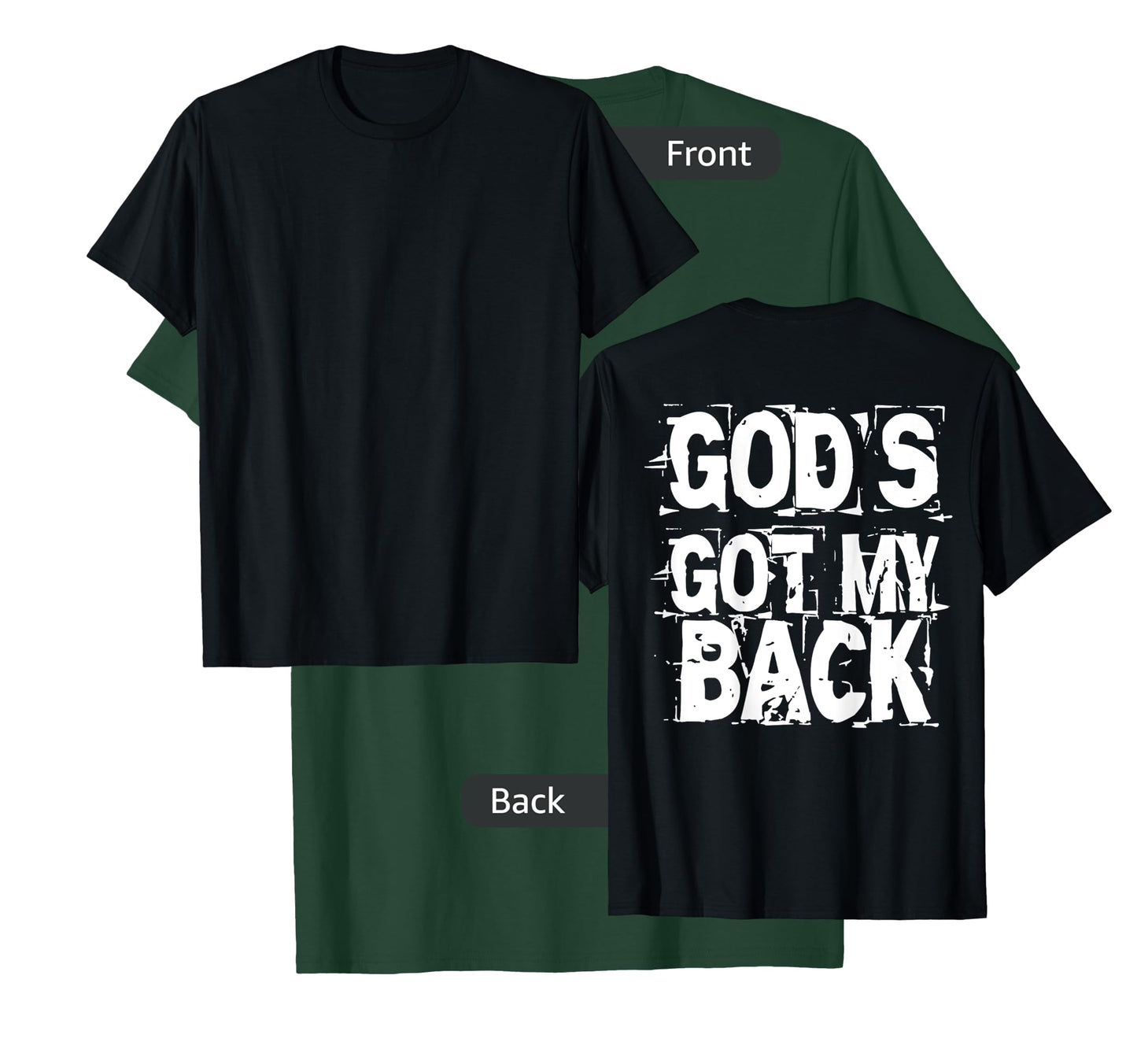 God's Got My Back T-Shirt Back Print