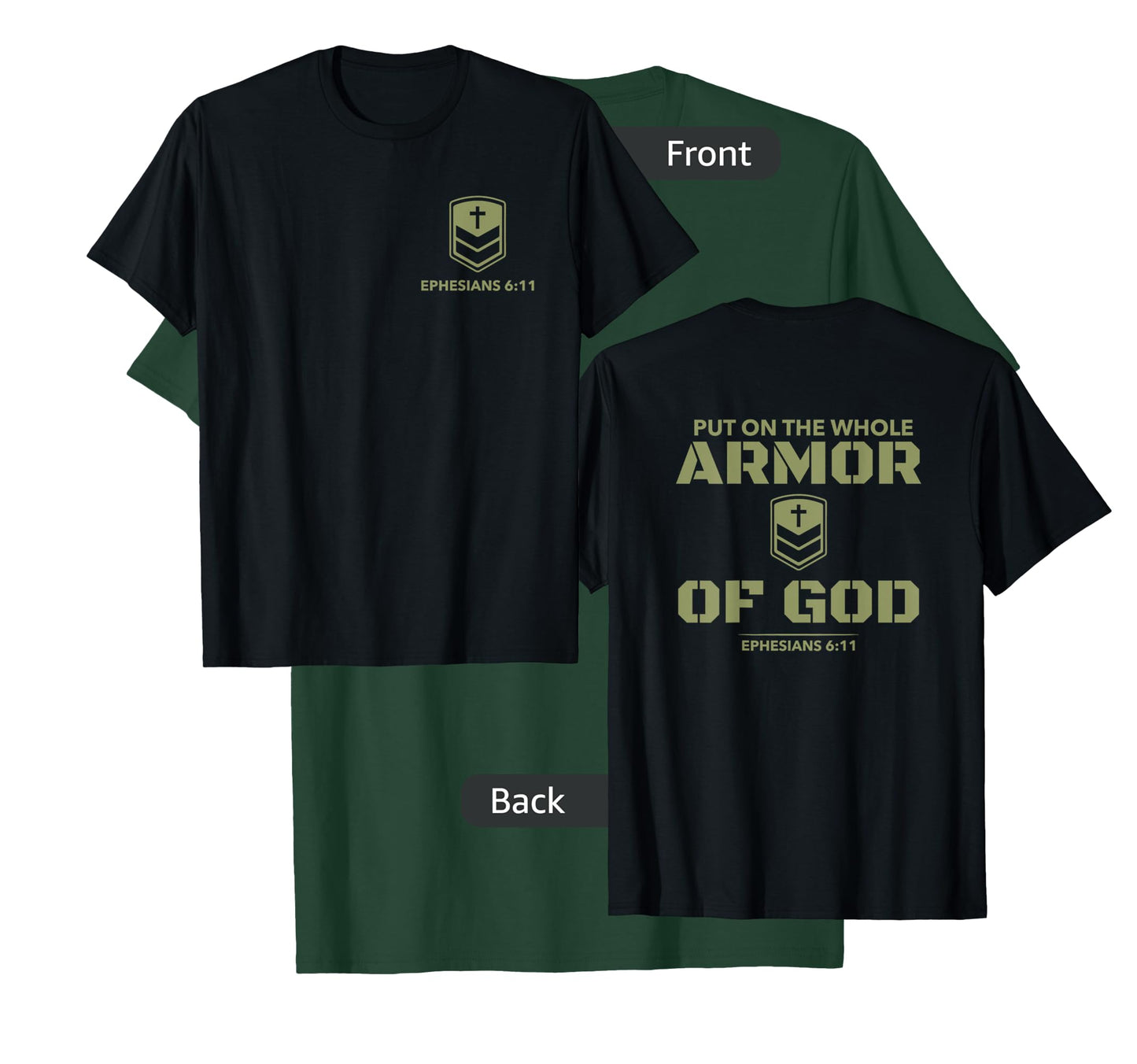 God's Armor Warrior Ephesus 6:11 Front and Back Design T-Shirt